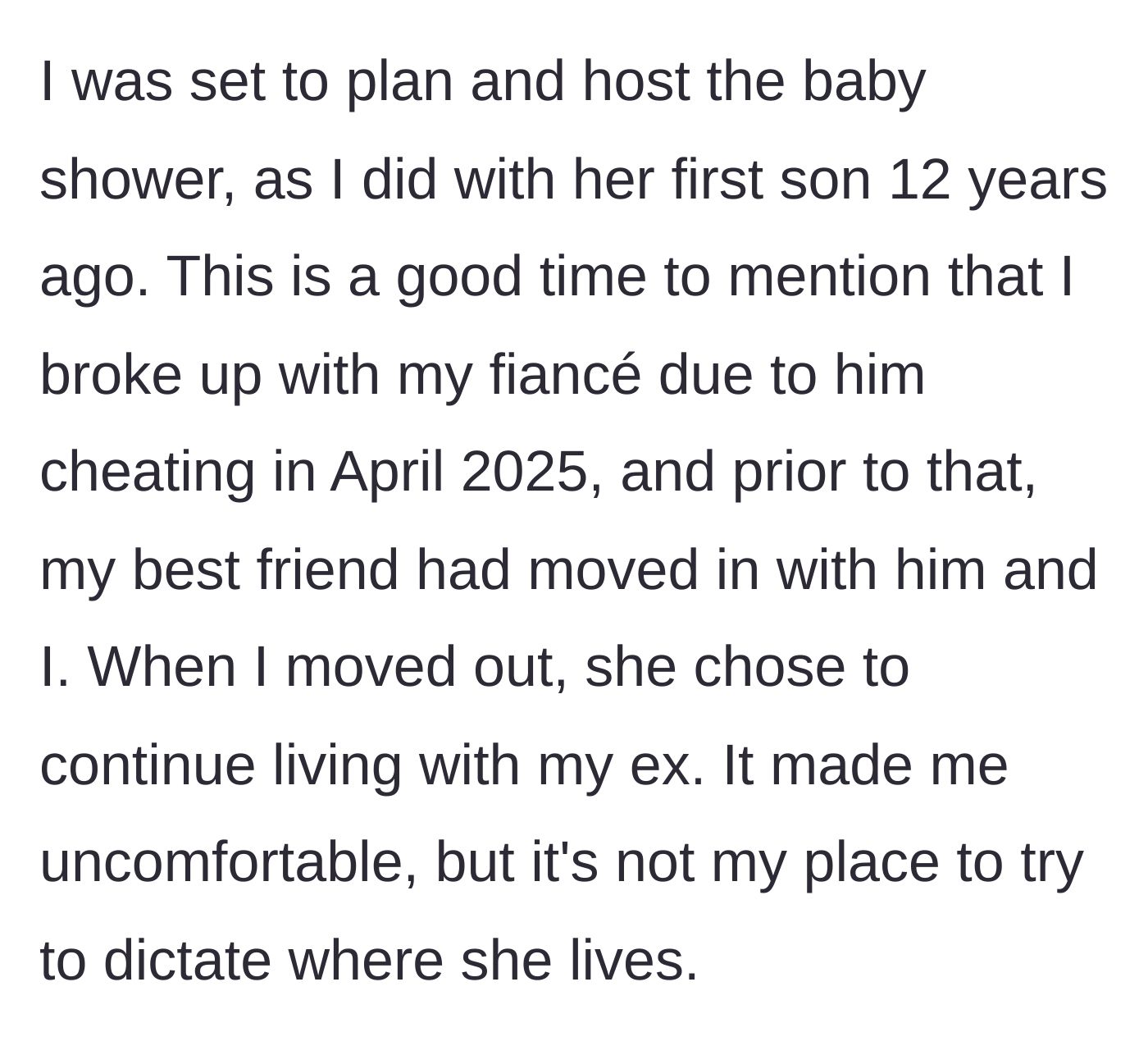 Story part 4 - The bombshell drops: The main character was cheated on, moved out, and the best friend chose to keep living with the cheating ex.