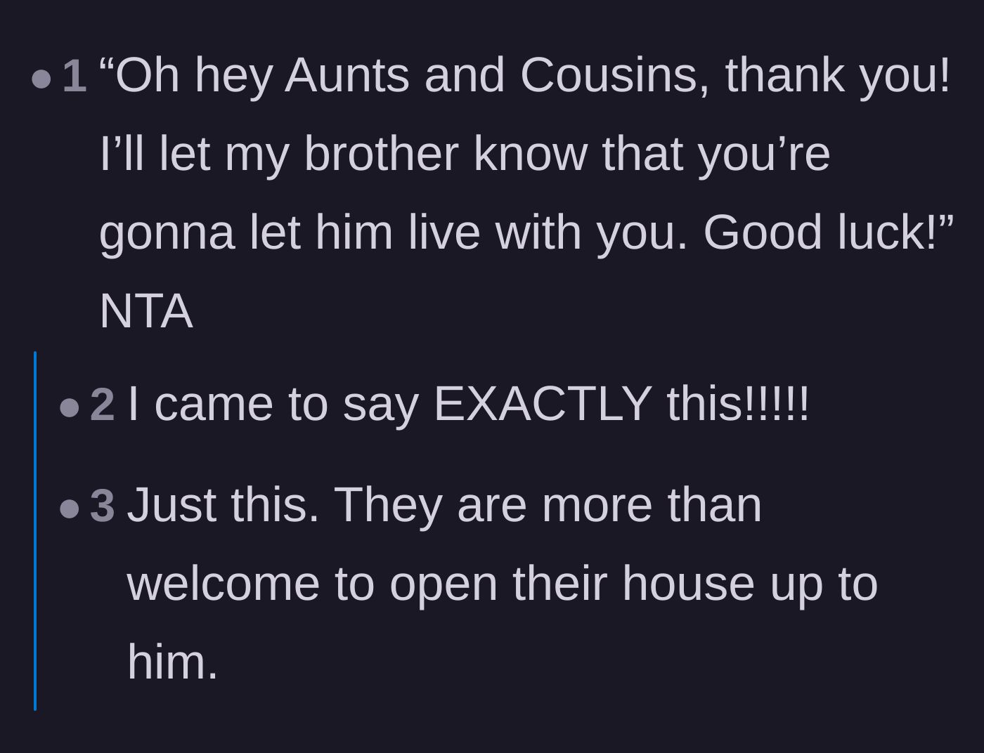 Comment thread 1 - Advice suggesting the sister tell her meddling aunts and cousins to house the brother themselves.