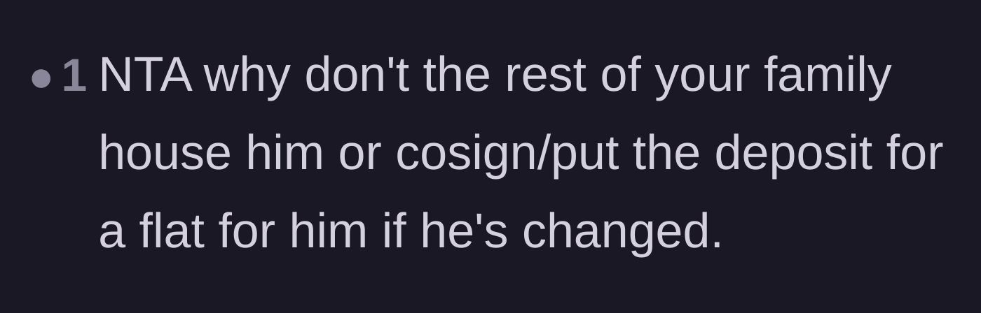 Comment thread 5 - A suggestion for the family to financially back the brother's new apartment if they truly believe he has changed.
