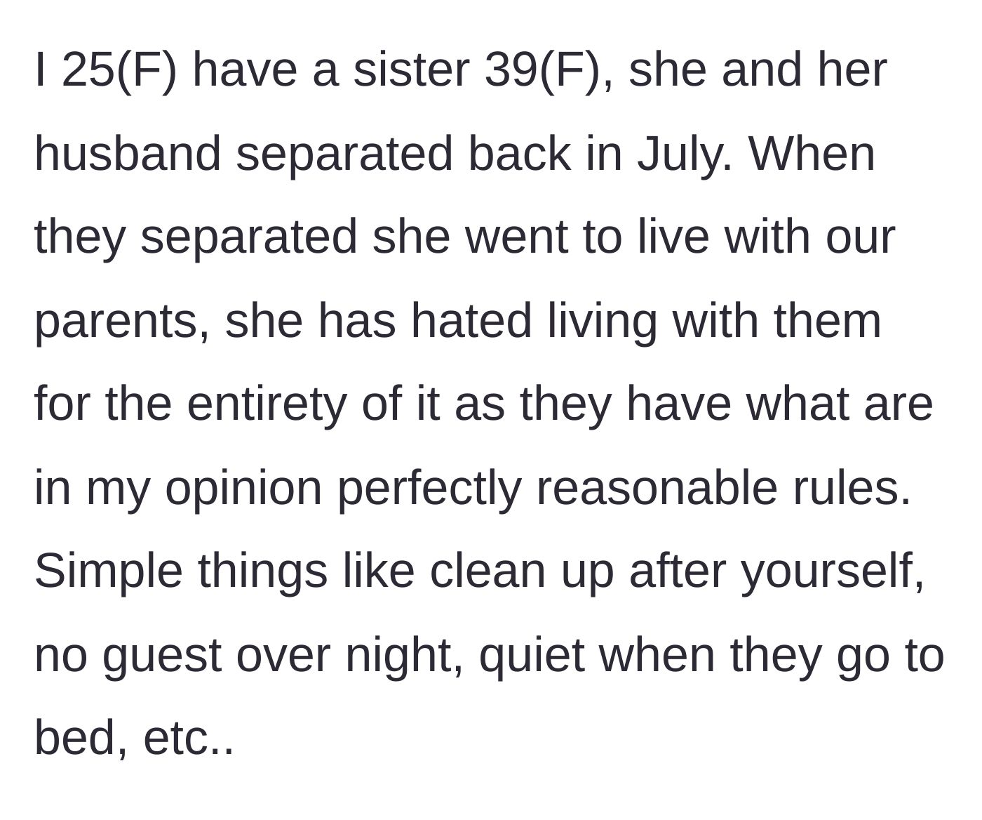 Story part 1 - 39-year-old sister separates from her husband, moves in with their parents, and immediately complains about totally normal household rules.