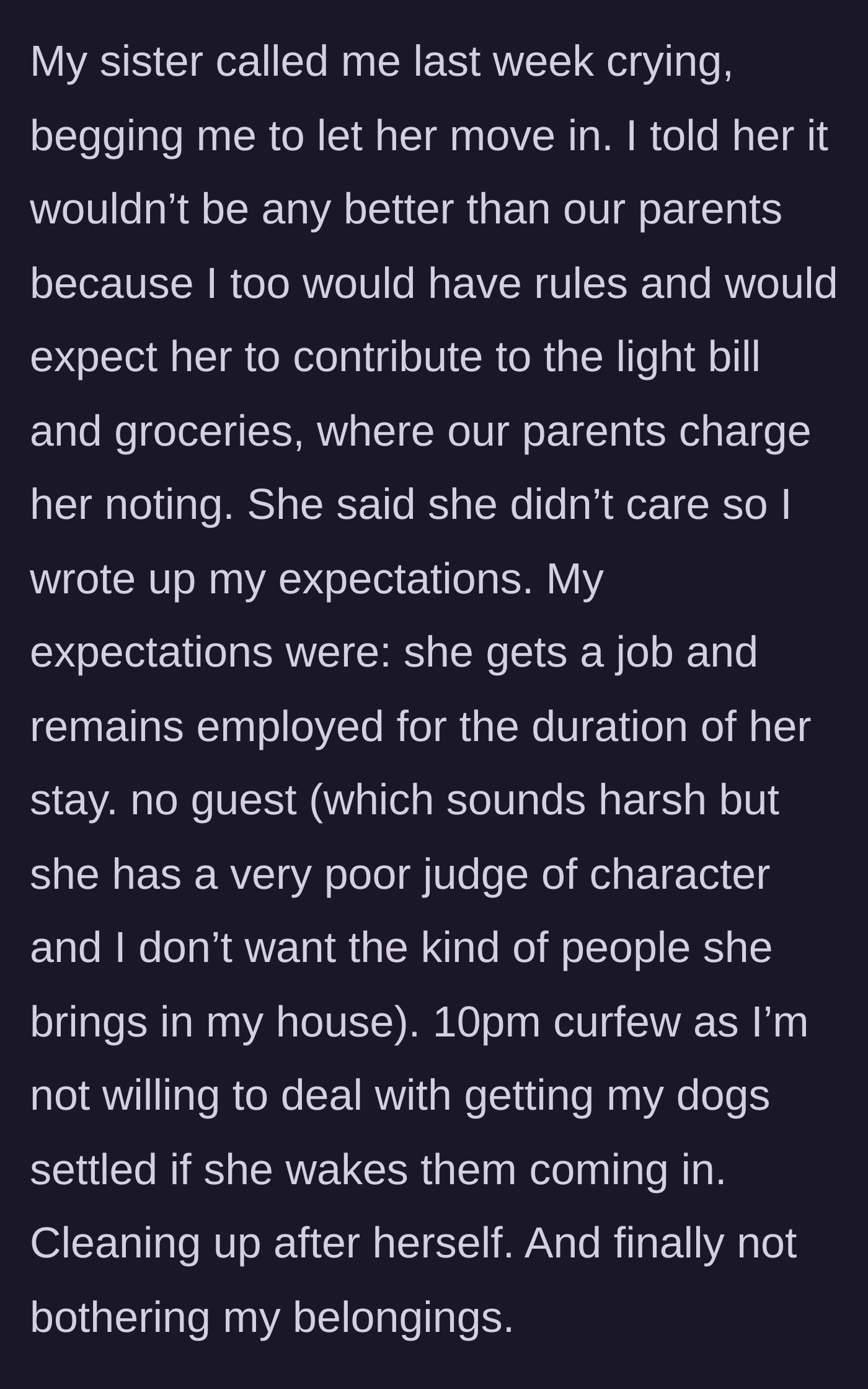 Story part 3 - Sister begs to move in, so the homeowner writes a list of basic expectations including getting a job, a dog-friendly curfew, and no sketchy guests.