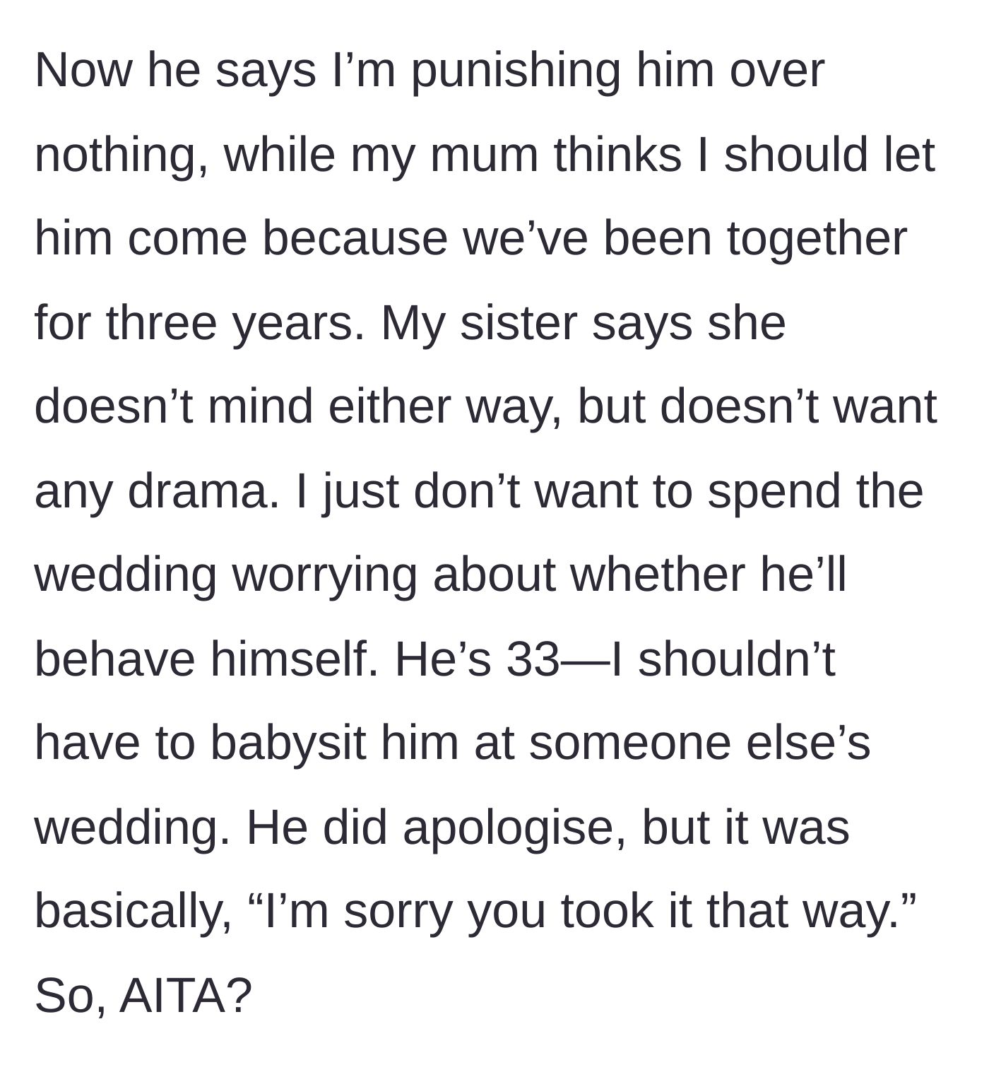 Story part 3 - The girlfriend refuses to babysit her 33-year-old boyfriend at the wedding despite her mother's pleas and his weak non-apology.