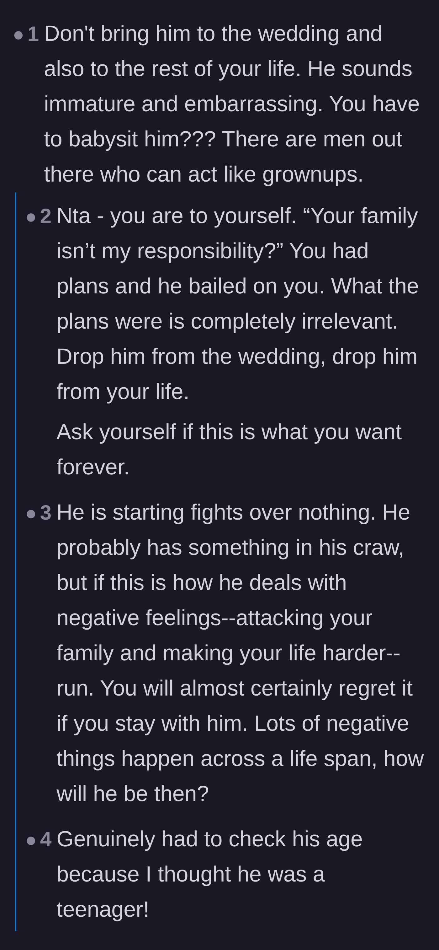 Comment thread 1 - Readers urge the girlfriend to dump her immature boyfriend permanently, not just from the wedding.