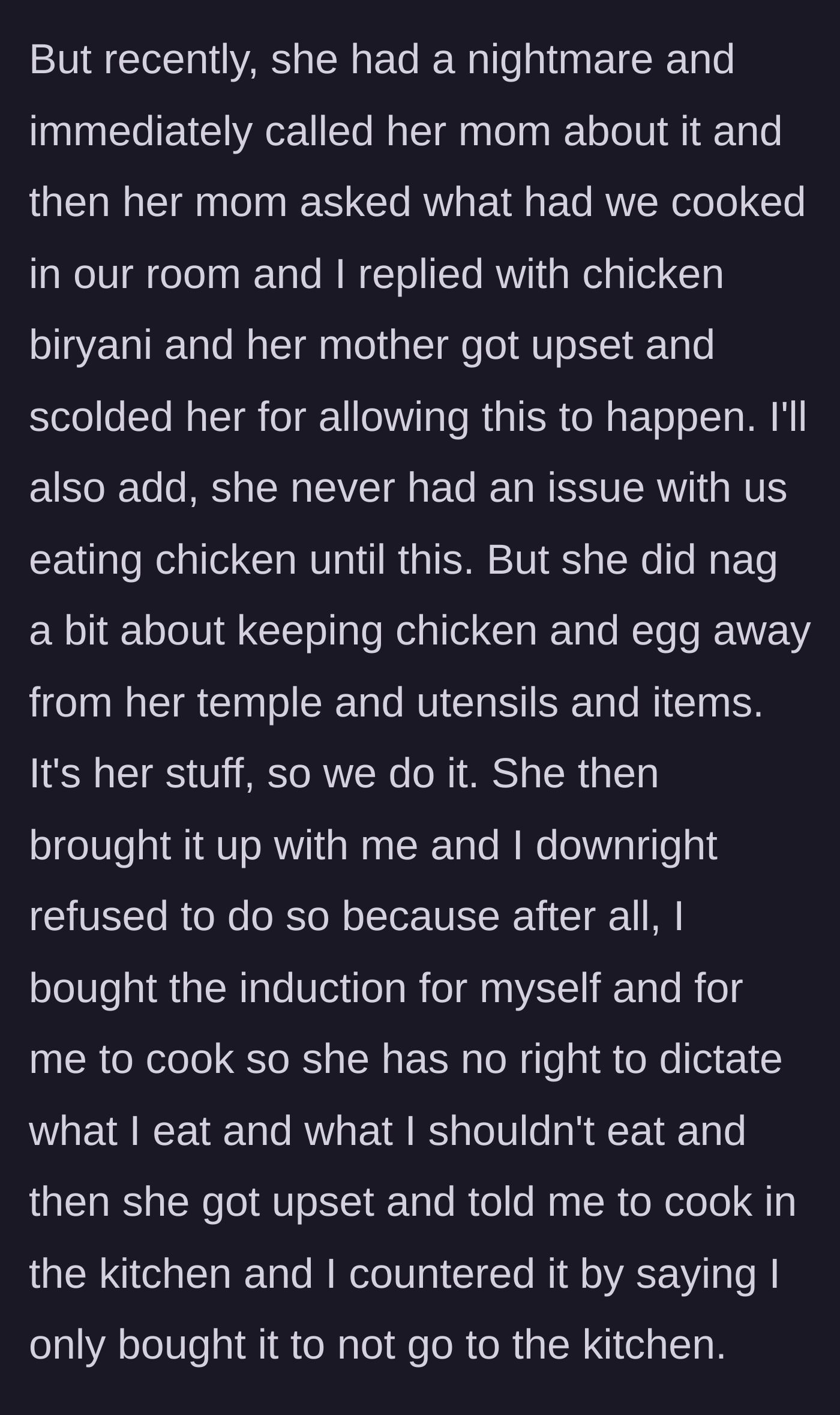 Story part 3 - The roommate's mother gets involved over a phone call about a nightmare, leading the roommate to demand the student stop cooking chicken on her own stove.
