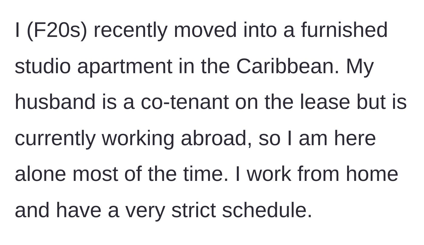 Story part 1 - A young woman describes moving into a furnished Caribbean studio while her husband works abroad.
