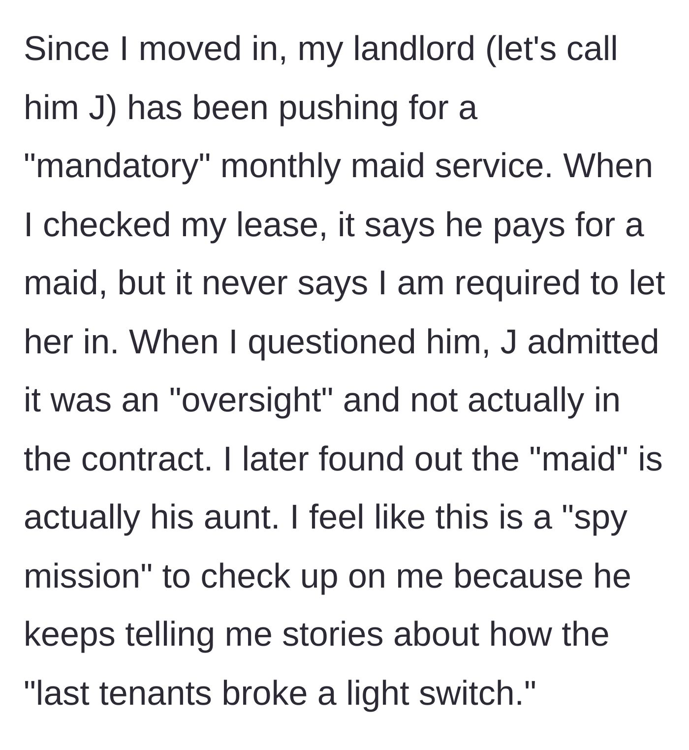Story part 2 - The tenant discovers the landlord's 'mandatory maid' is actually his aunt and not legally required by the lease.