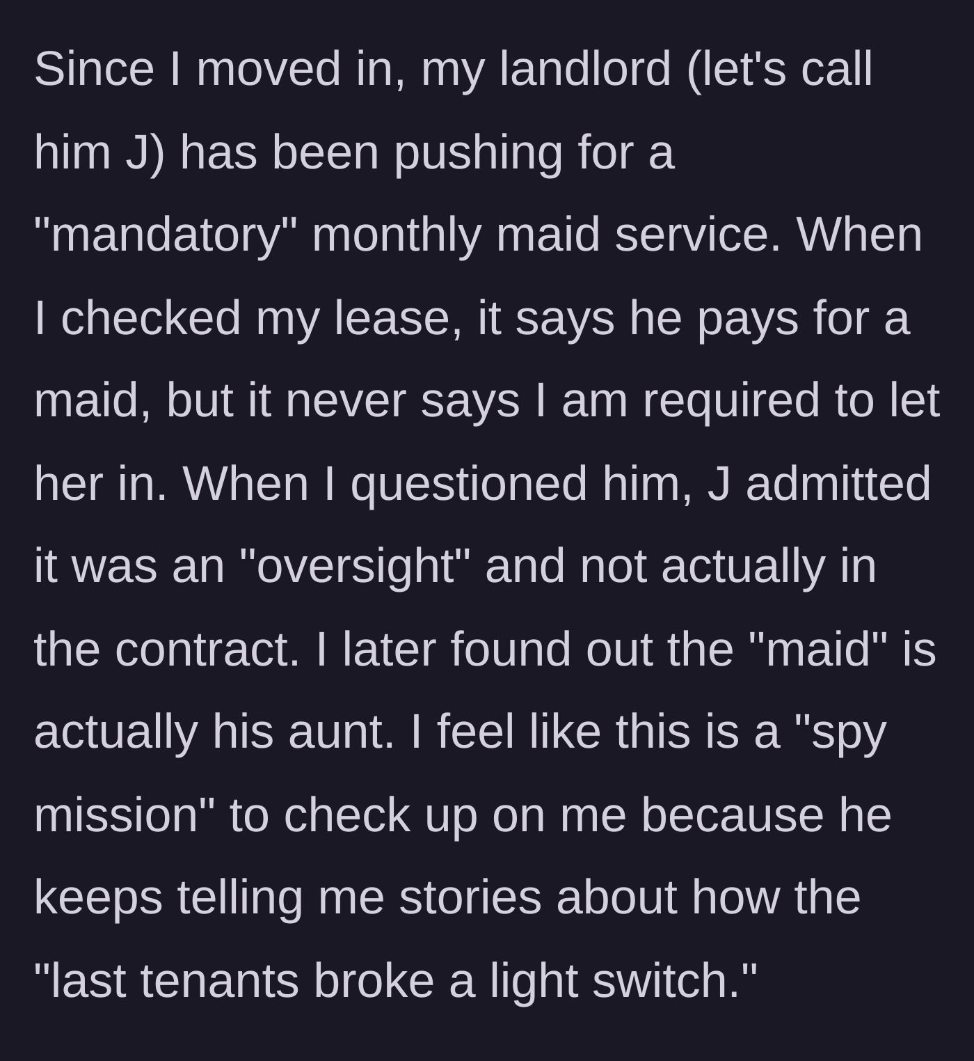 Story part 2 - The tenant discovers the landlord's 'mandatory maid' is actually his aunt and not legally required by the lease.