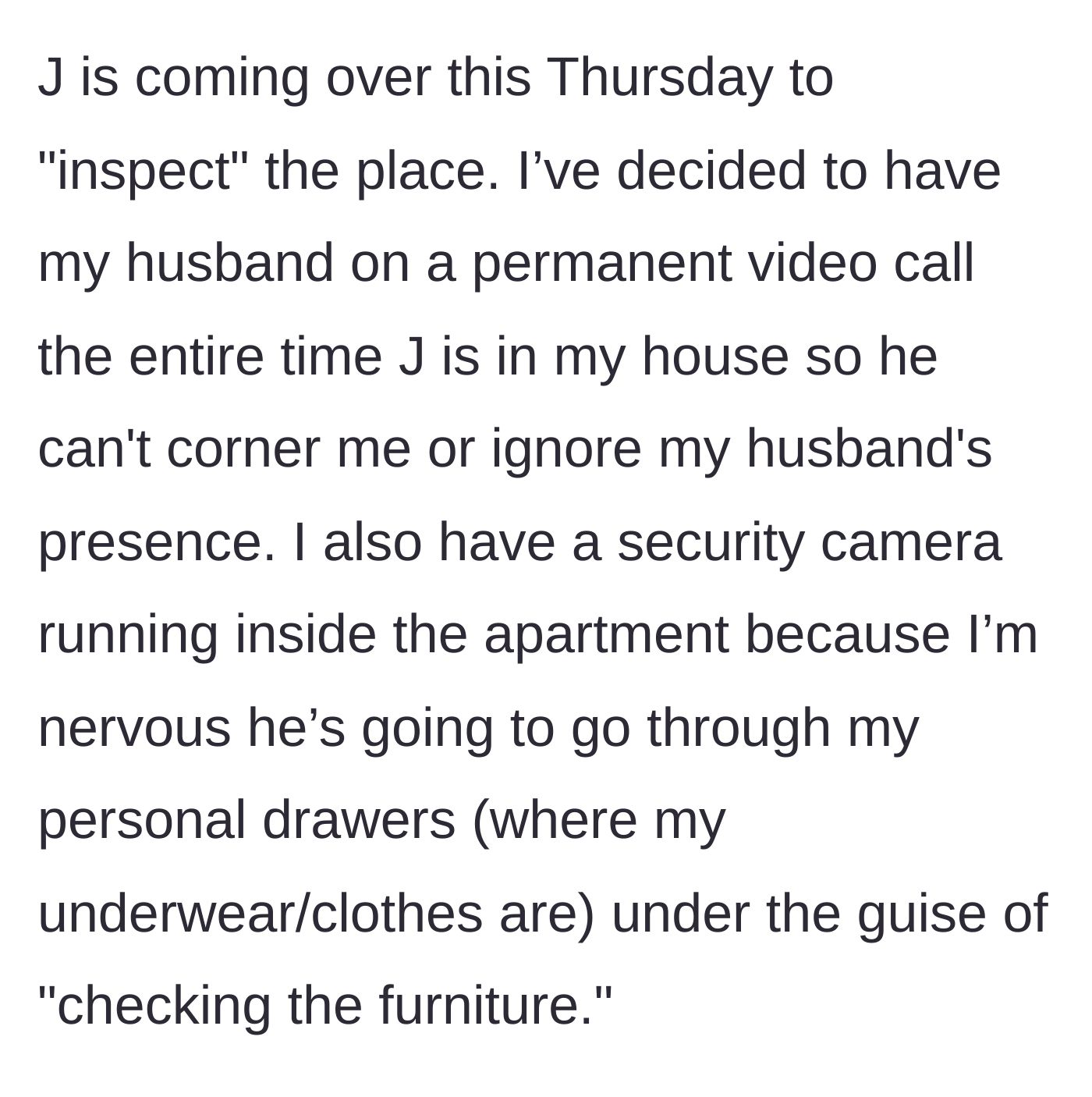 Story part 4 - The tenant prepares for the inspection by setting up a permanent video call with her husband and hidden security cameras.