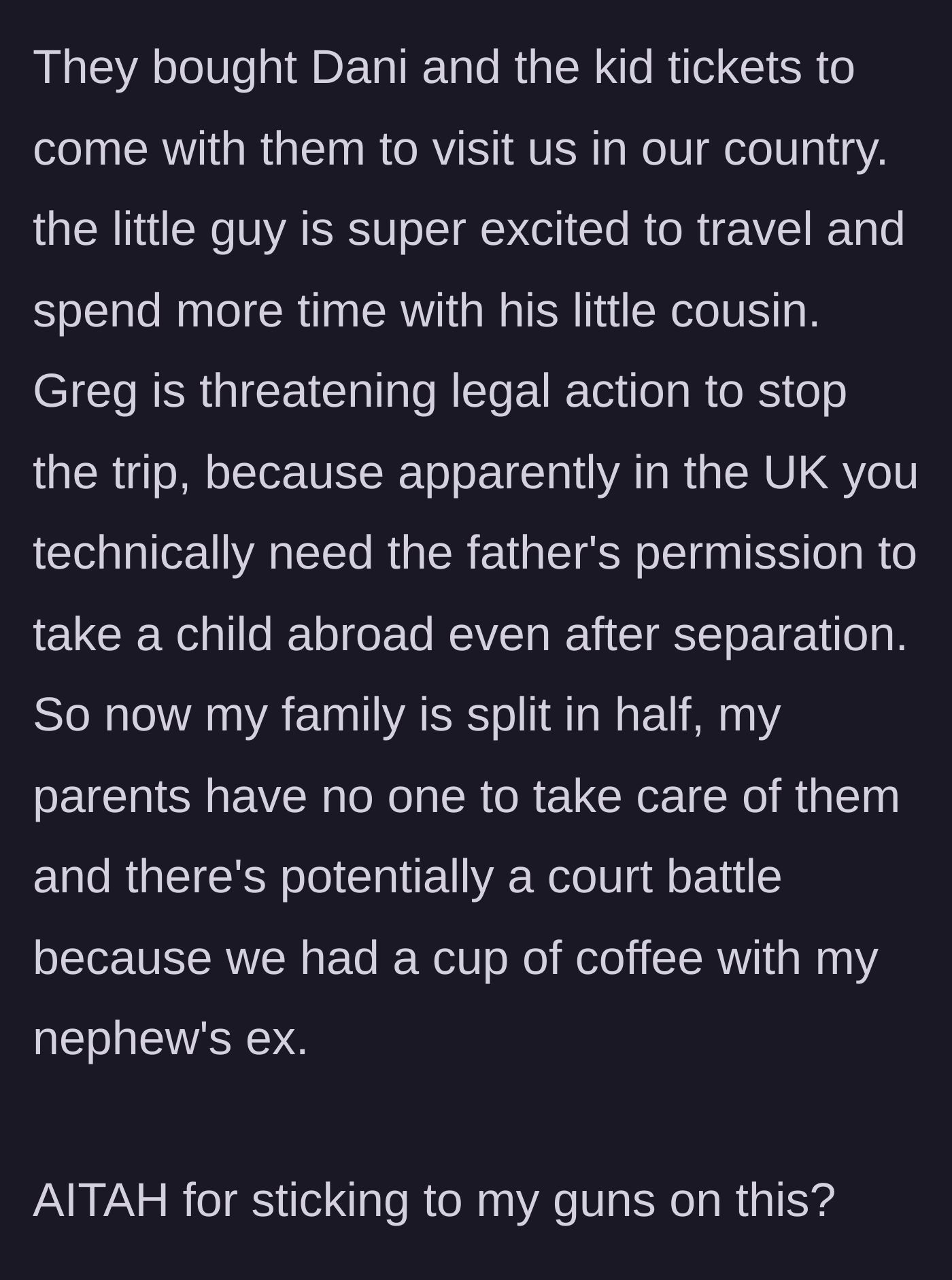 Story part 10 - The grandparents plan to take Dani and her son abroad to visit the uncle, but Greg threatens legal action to stop the trip.