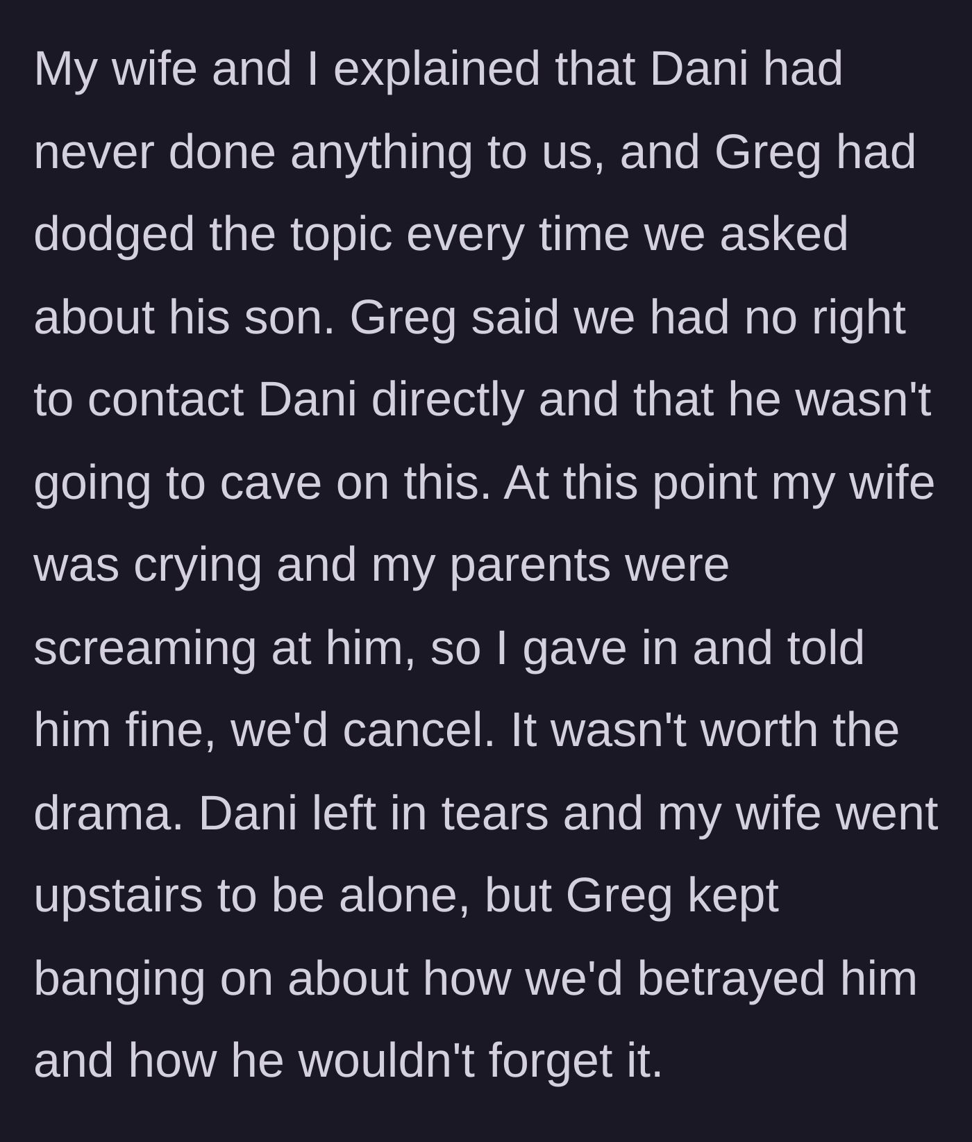 Story part 4 - Greg causes a chaotic scene, forcing the uncle to cancel the coffee date to spare his crying wife and screaming parents further distress.