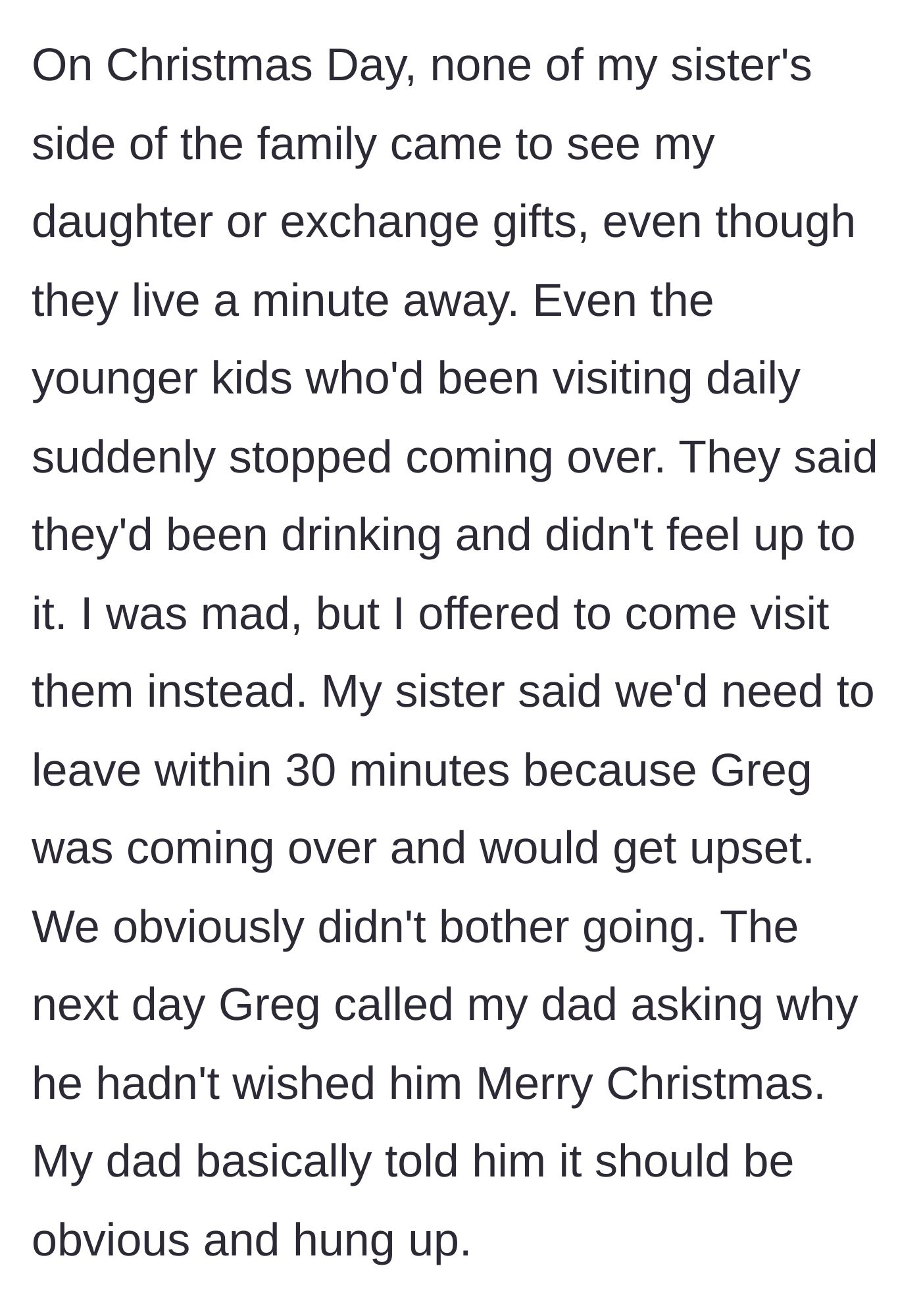 Story part 7 - The sister's family completely ghosts the uncle on Christmas Day, and Greg later demands holiday greetings from the grandfather he abused.