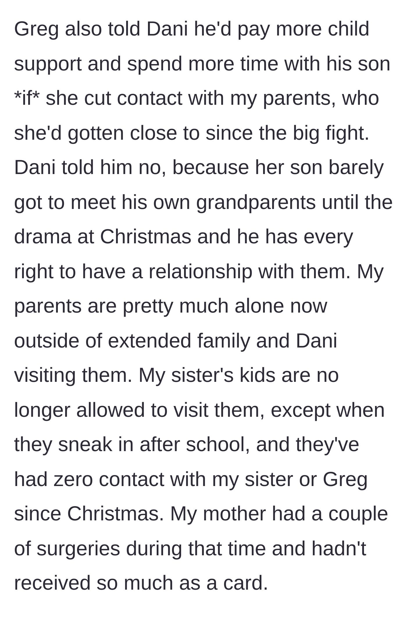Story part 9 - Greg tries to bribe Dani with child support to cut off the isolated grandparents, while the sister's children are banned from visiting them.