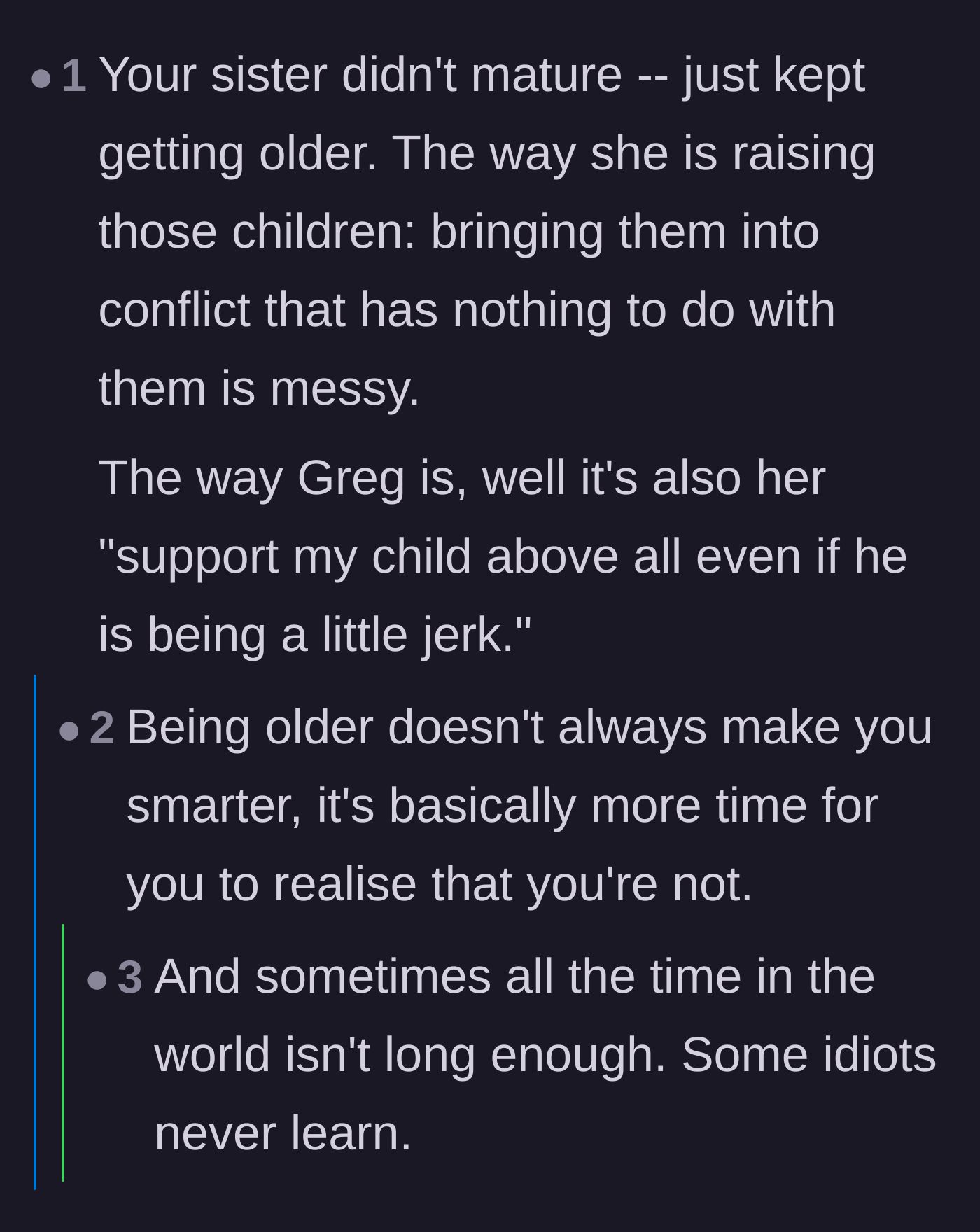 Comment thread 2 - A critique of the sister's immense immaturity and her willingness to drag innocent kids into adult drama.