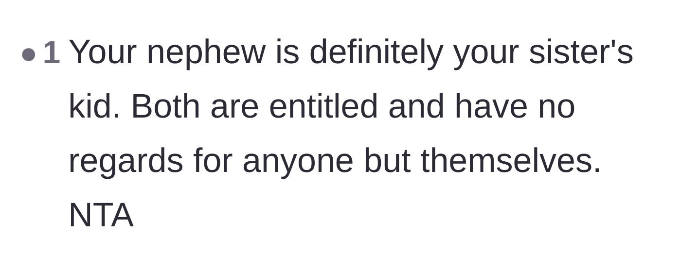 Comment thread 5 - An observation that the nephew's profound entitlement is a direct result of how the sister raised him.