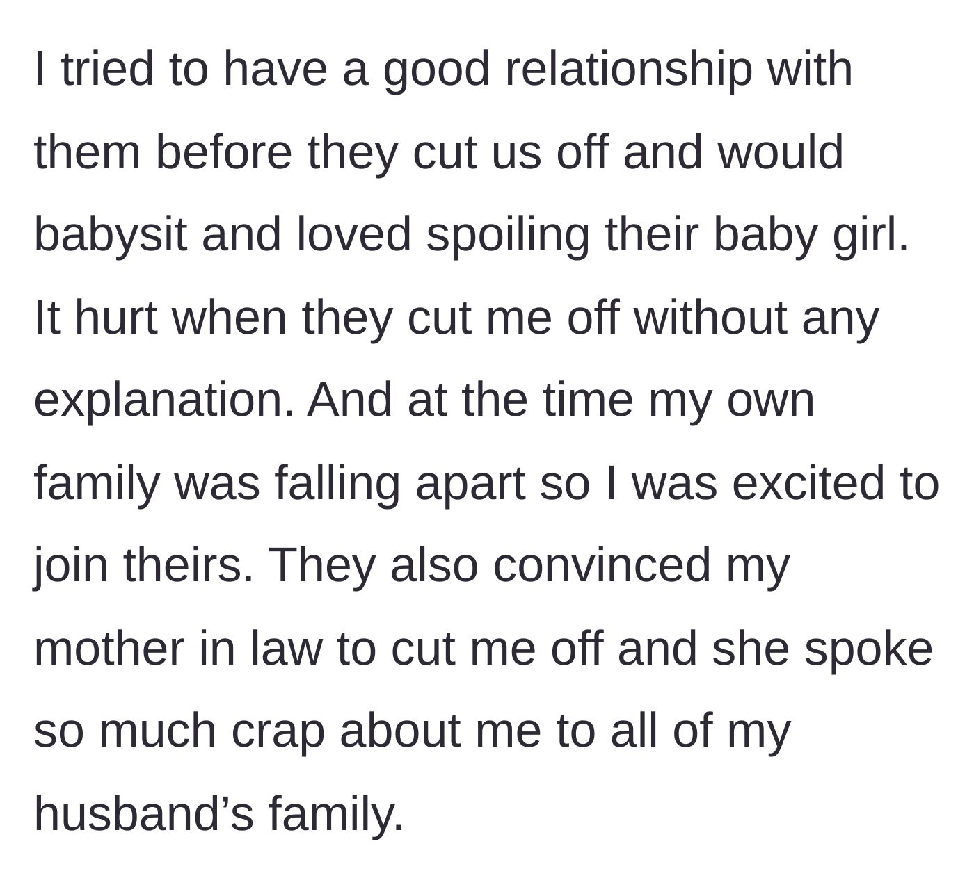 Story part 4 - Description of how the main character was hurt by the ghosting and how the mother-in-law was turned against her.