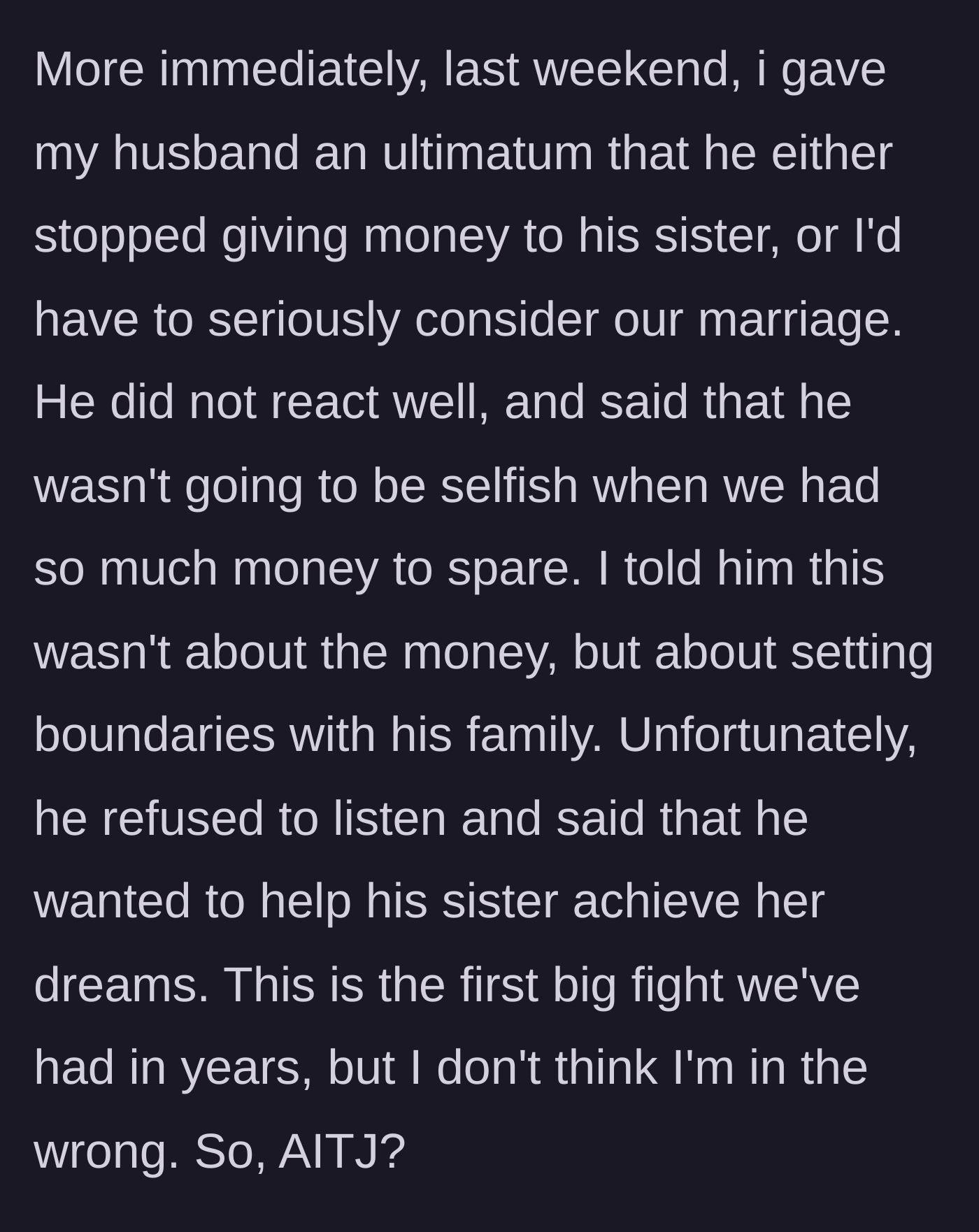 Story part 3 - Wife issues a marital ultimatum, and the husband accuses her of being selfish