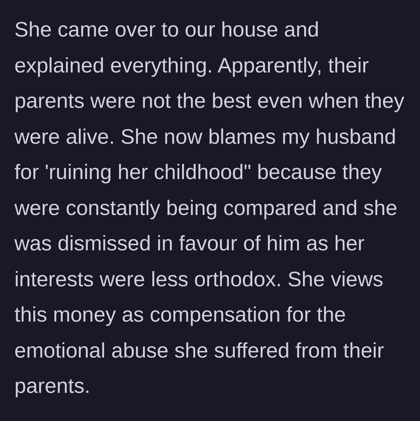 Story part 5 - Sister claims the monthly allowance is compensation for the emotional abuse she suffered as a child