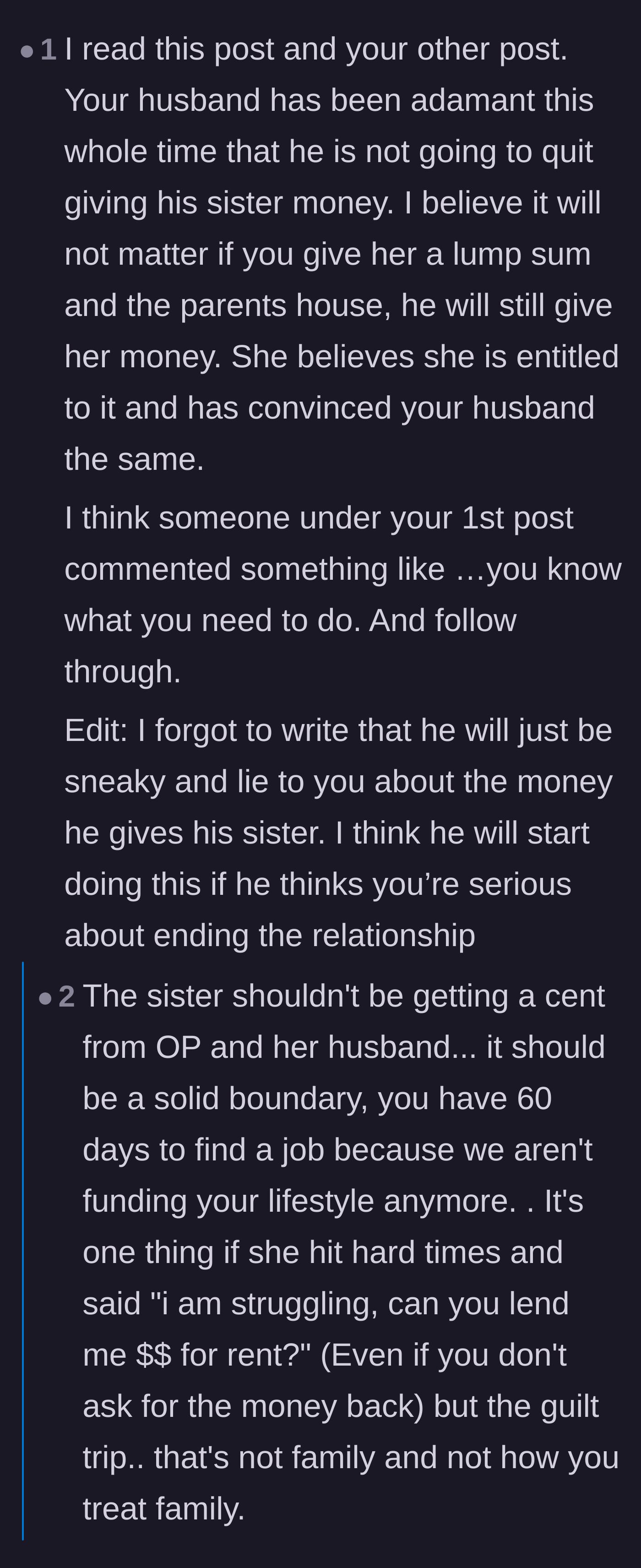 Comment thread 5 - A warning that the husband will likely start hiding the financial transfers if the wife issues an ultimatum.