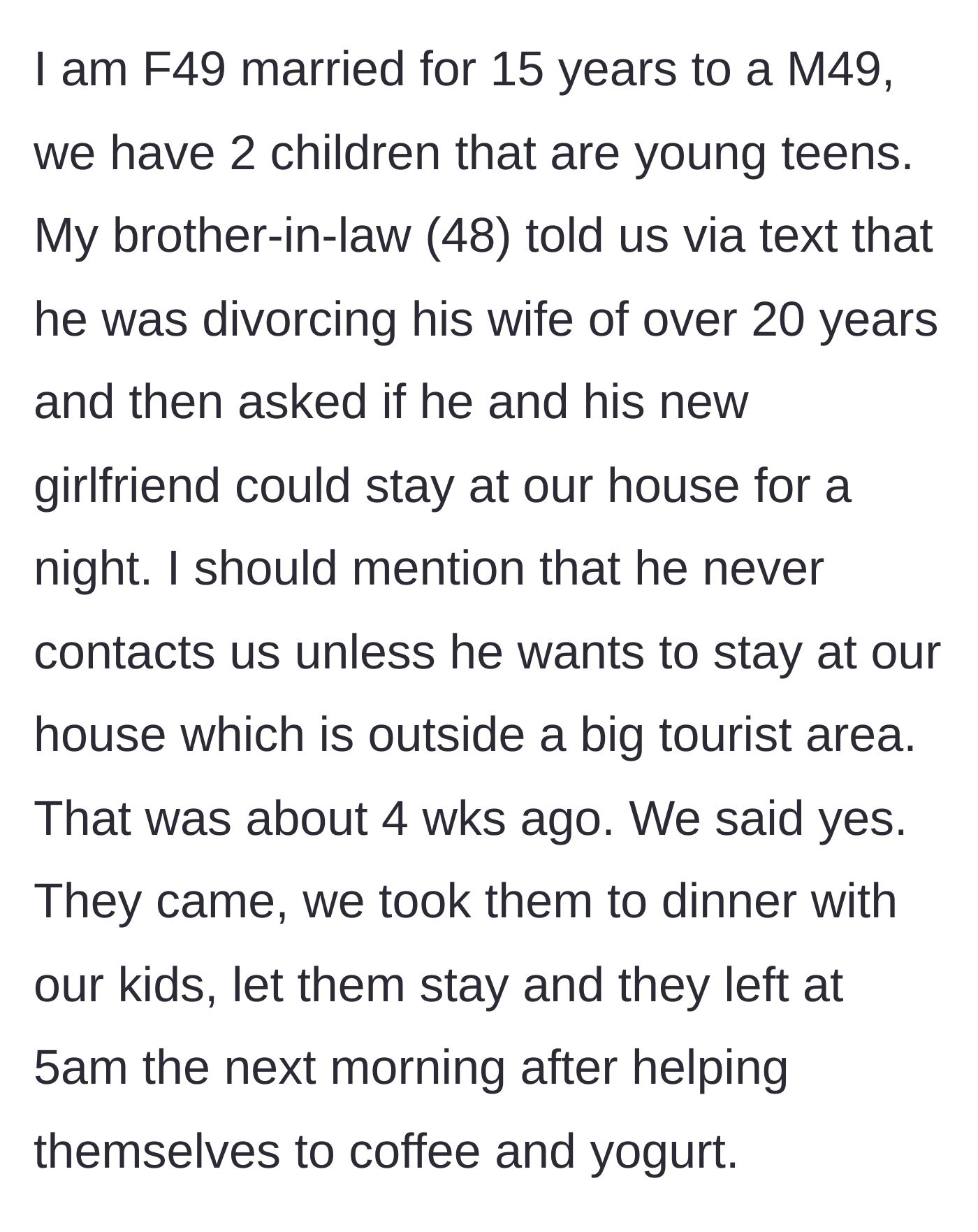 Story part 1 - A text from the brother-in-law asking to crash with his new girlfriend right after announcing his divorce.