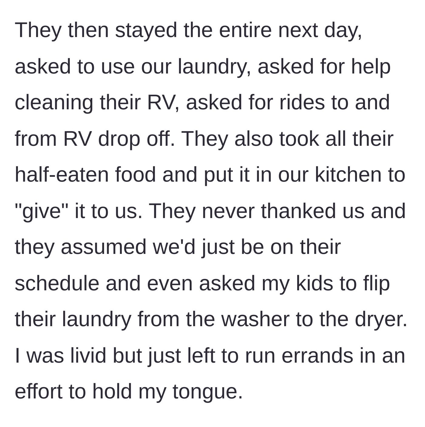 Story part 3 - Entitled guests demanding laundry services, RV cleaning, rides, and leaving half-eaten food as a gift.