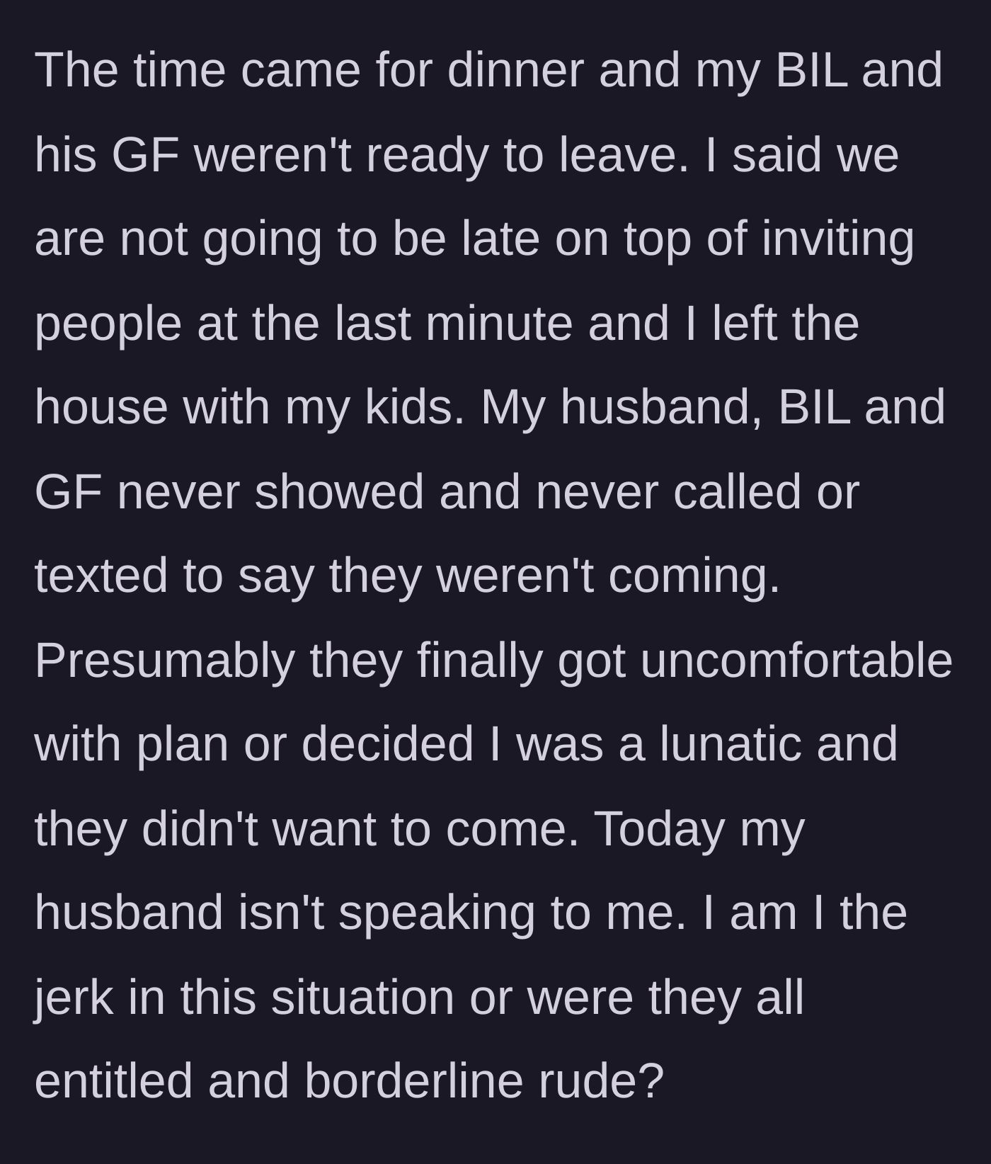 Story part 5 - OP leaving for dinner without the late guests, followed by the husband giving the silent treatment.