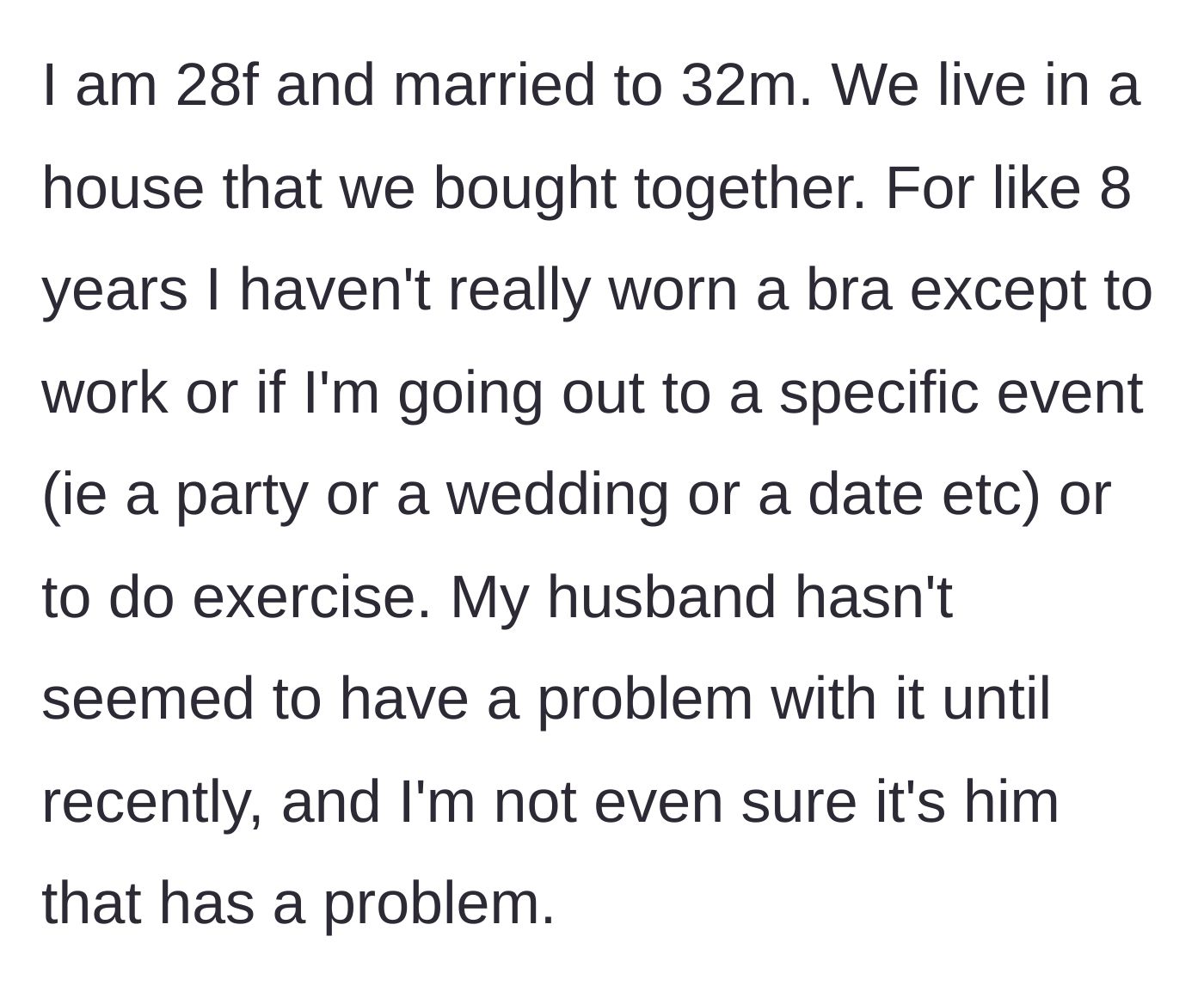 Story part 1 - Wife explains her eight-year habit of not wearing a bra at home with her husband.