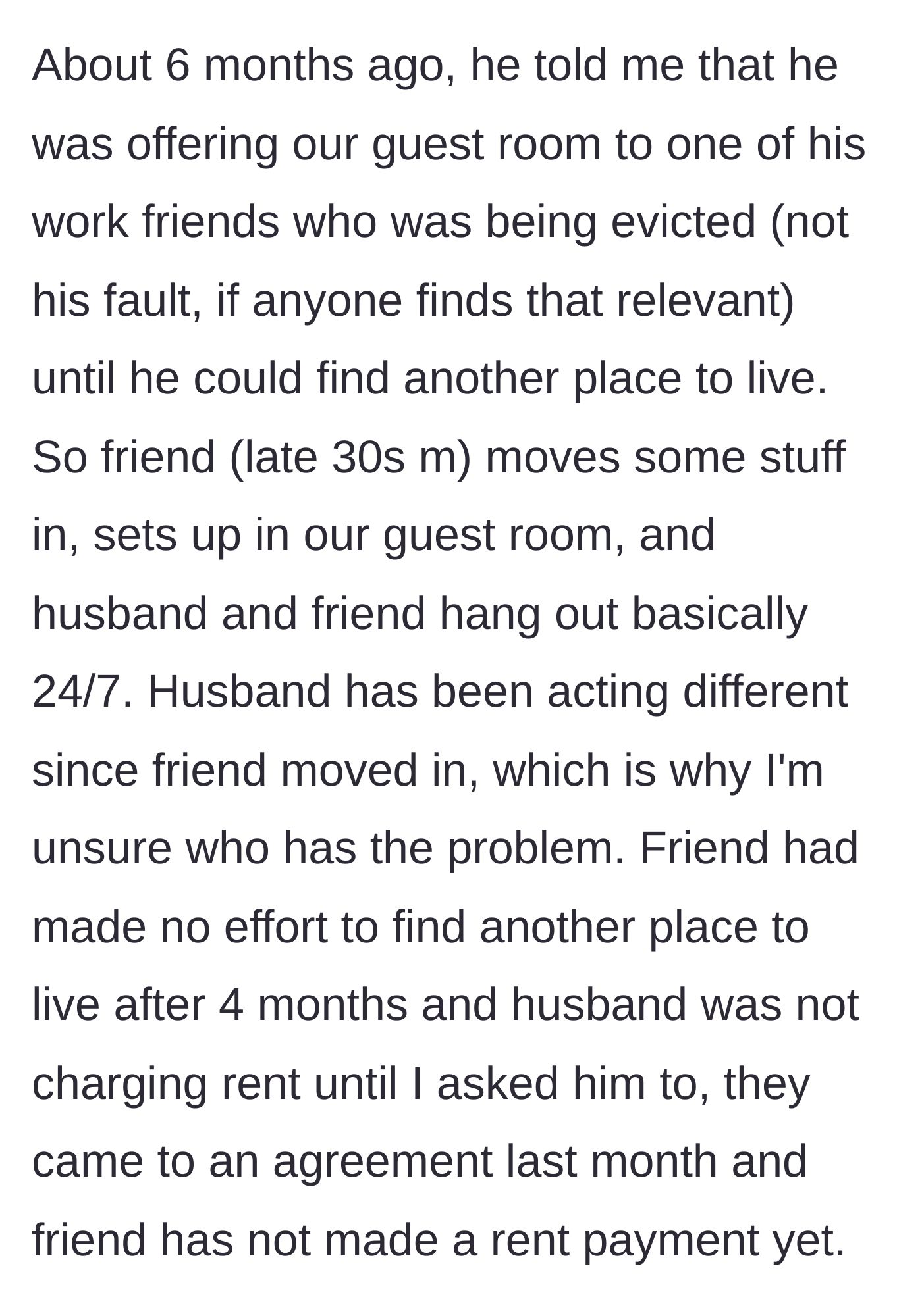 Story part 2 - The husband moves in his evicted, late-30s work friend who proceeds to overstay his welcome without paying rent.