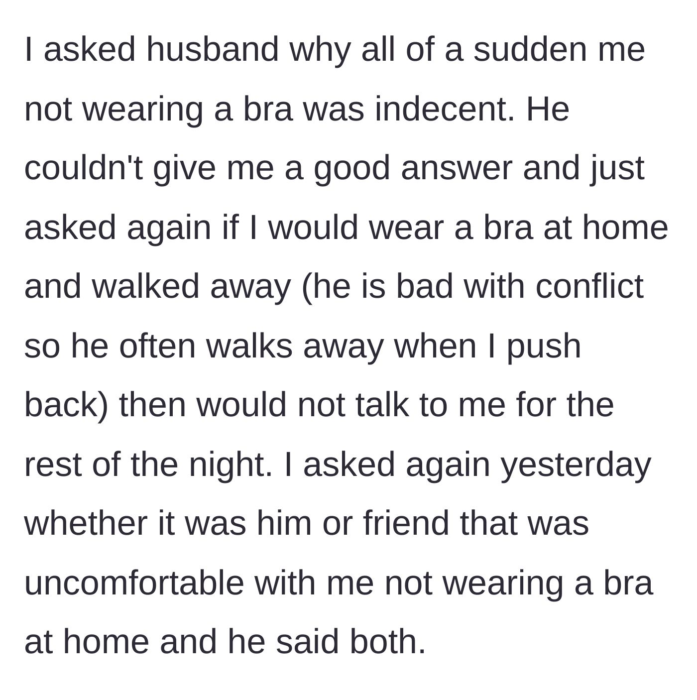 Story part 4 - The husband refuses to communicate, avoids the conflict, and claims both he and the friend are uncomfortable.