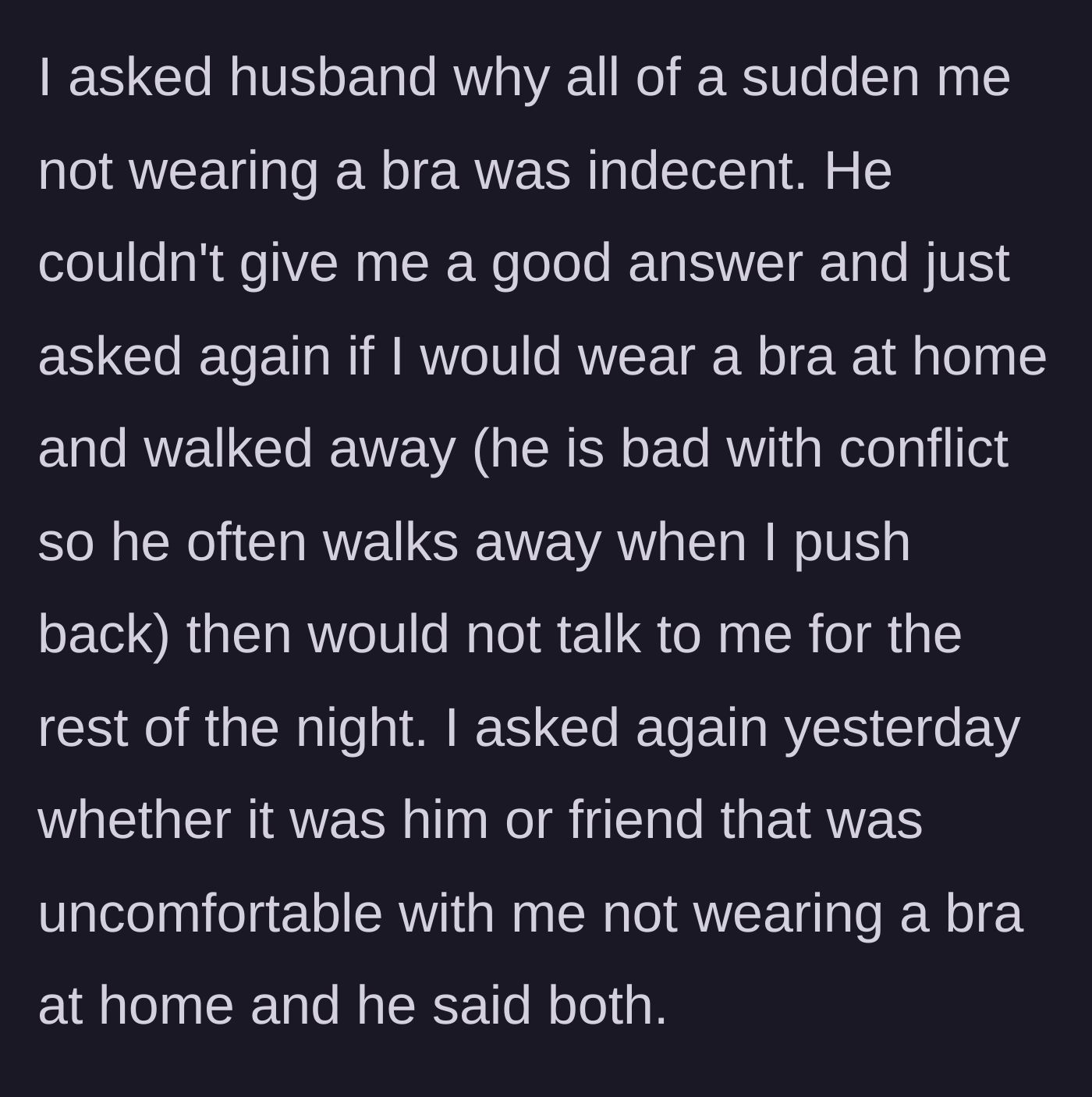 Story part 4 - The husband refuses to communicate, avoids the conflict, and claims both he and the friend are uncomfortable.