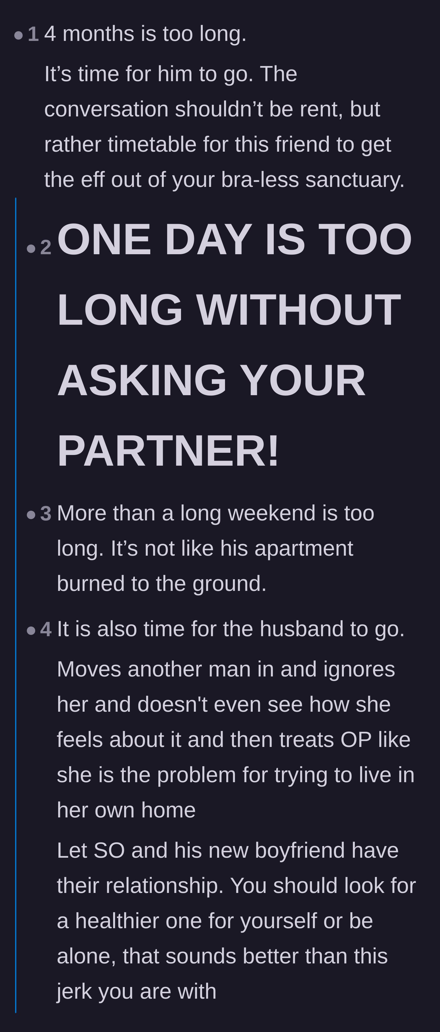 Comment thread 1 - Readers call out the husband's silent treatment as manipulative and demand the friend's immediate eviction.