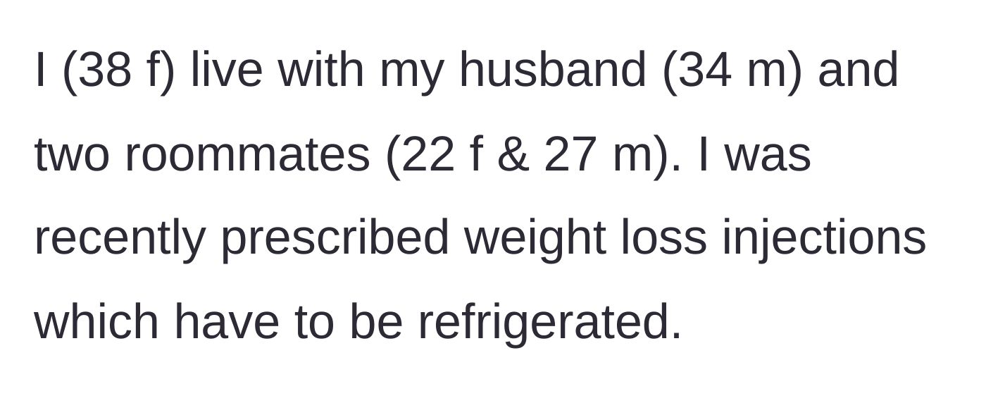 Story part 1 - Intro to the shared household and the arrival of a new, refrigerated prescription.