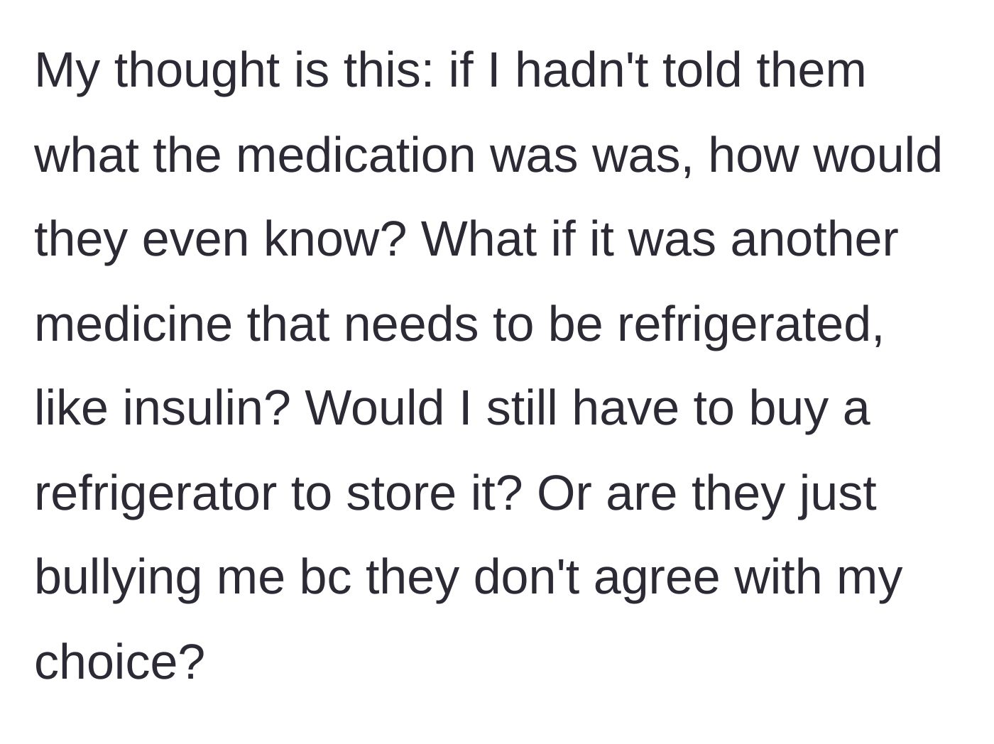 Story part 8 - The main character correctly questions if they would treat insulin the same way.