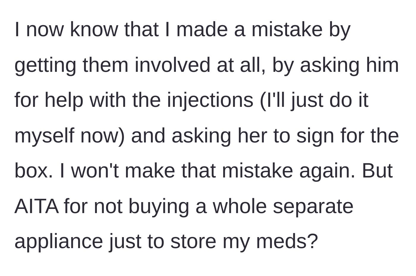 Story part 9 - The main character realizes her mistake and vows to handle her medication independently.