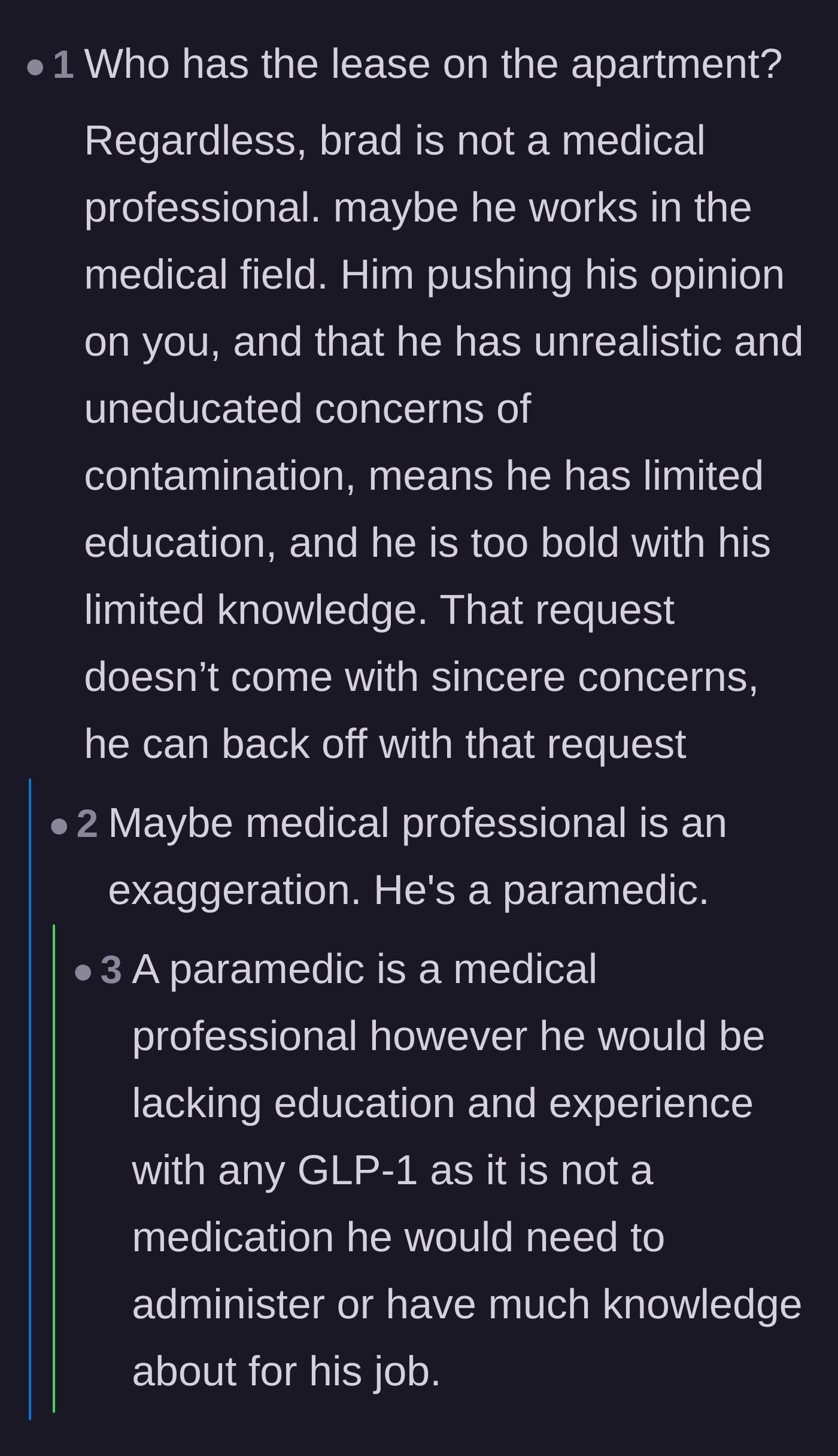 Comment thread 6 - Examining the male roommate's actual credentials as a paramedic and his lack of expertise regarding metabolic medications.