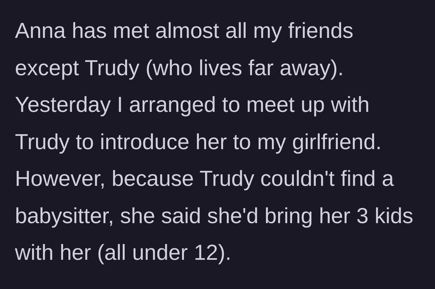 Story part 2 - Arranging a meetup where the long-distance friend unexpectedly has to bring her three young children.