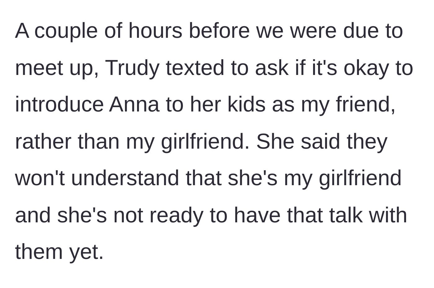 Story part 3 - The friend texts asking to introduce the girlfriend merely as a friend to avoid explaining same-sex relationships to her kids.