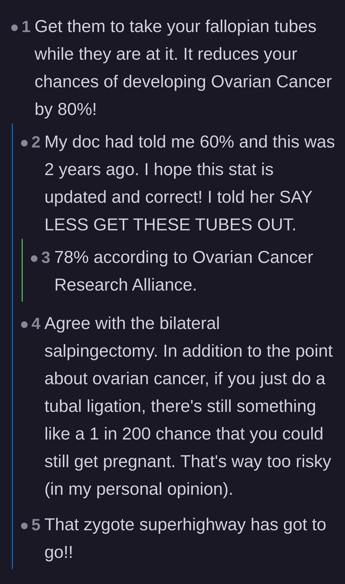 Comment thread 5 - Advice on opting for a full bilateral salpingectomy to reduce ovarian cancer risk instead of just tying the tubes.