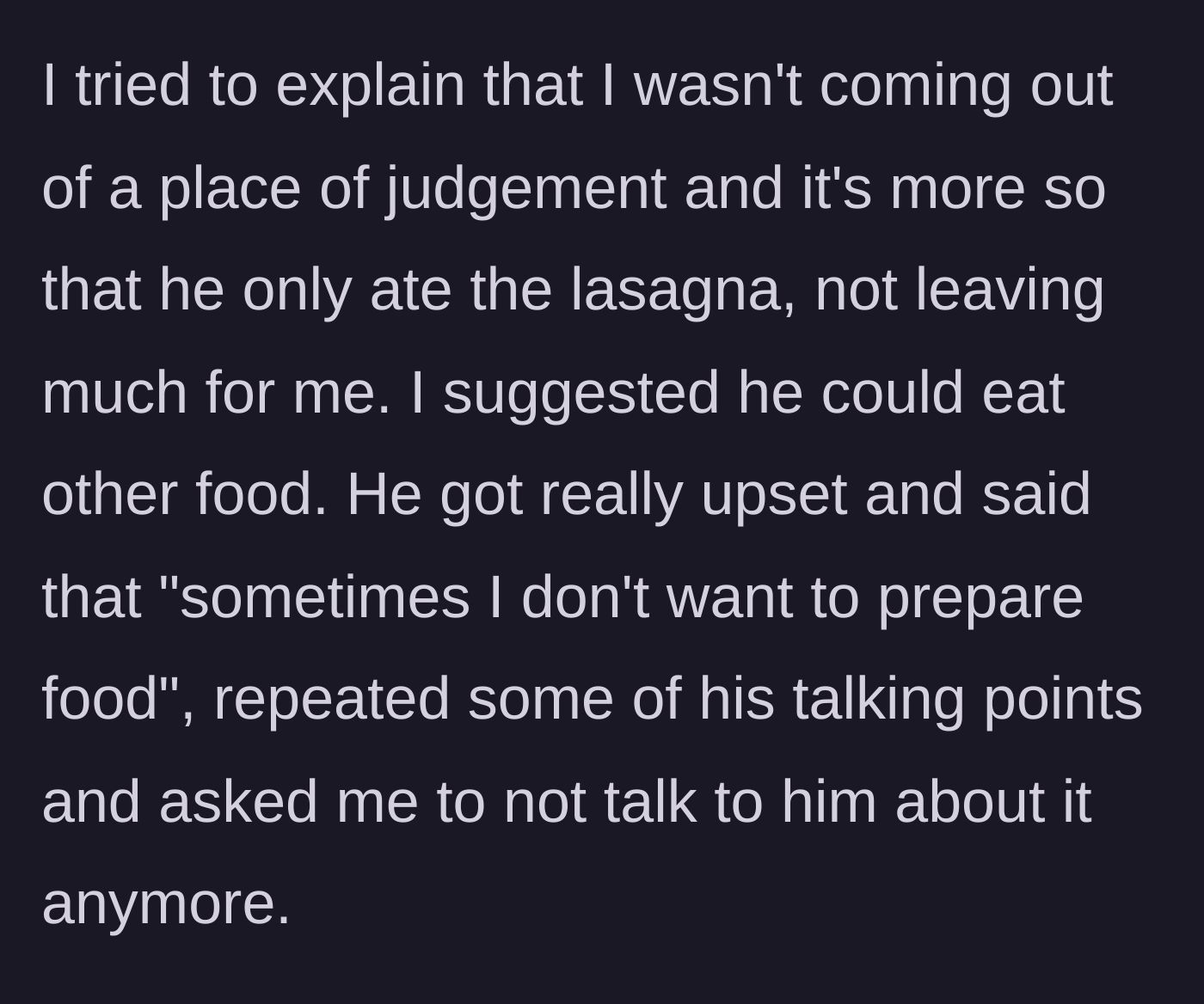 Story part 5 - OP tries to clarify he's upset about the lack of leftovers, but the boyfriend shuts him down.