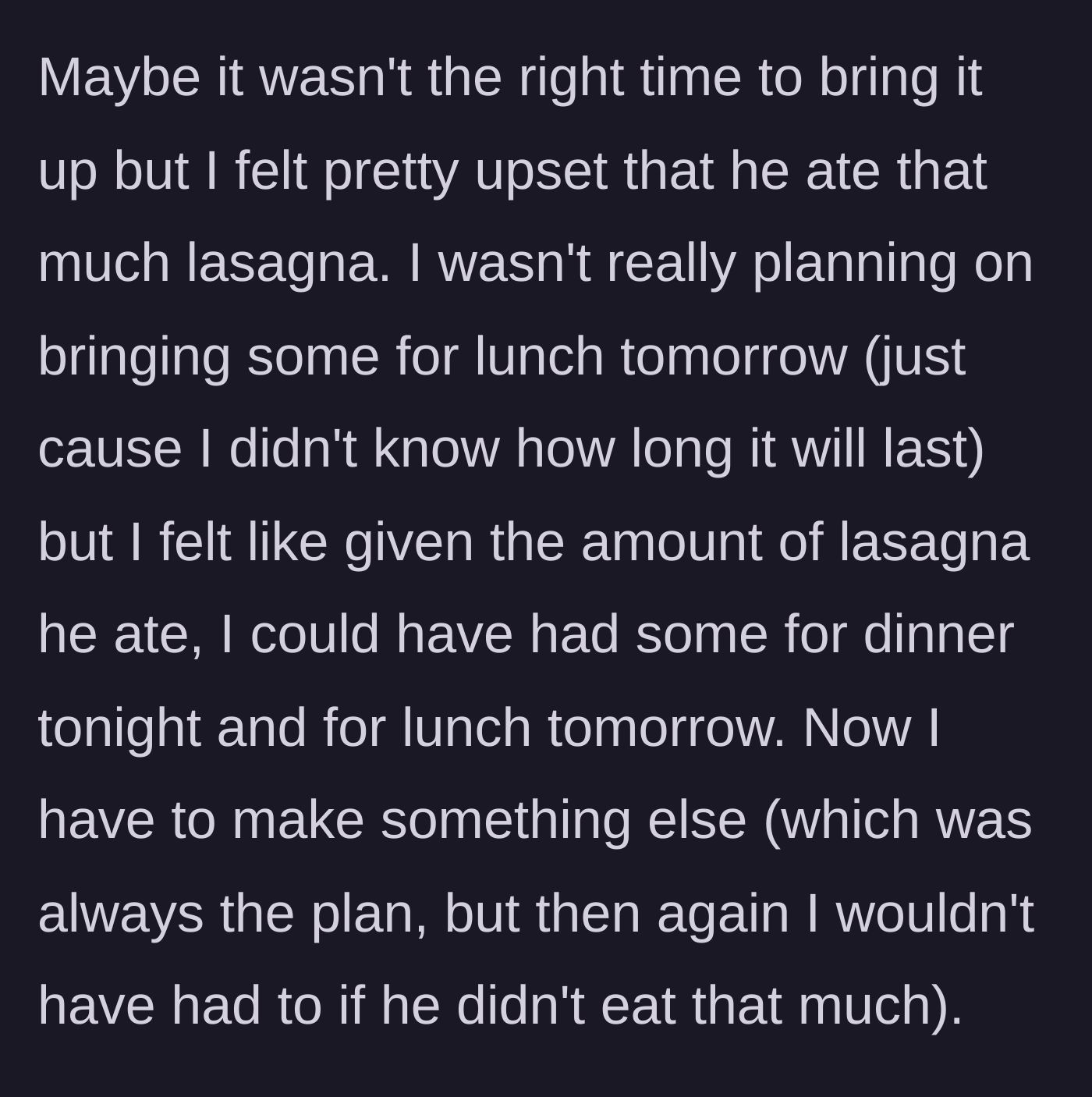 Story part 6 - OP laments the loss of his planned lunches and dinners.