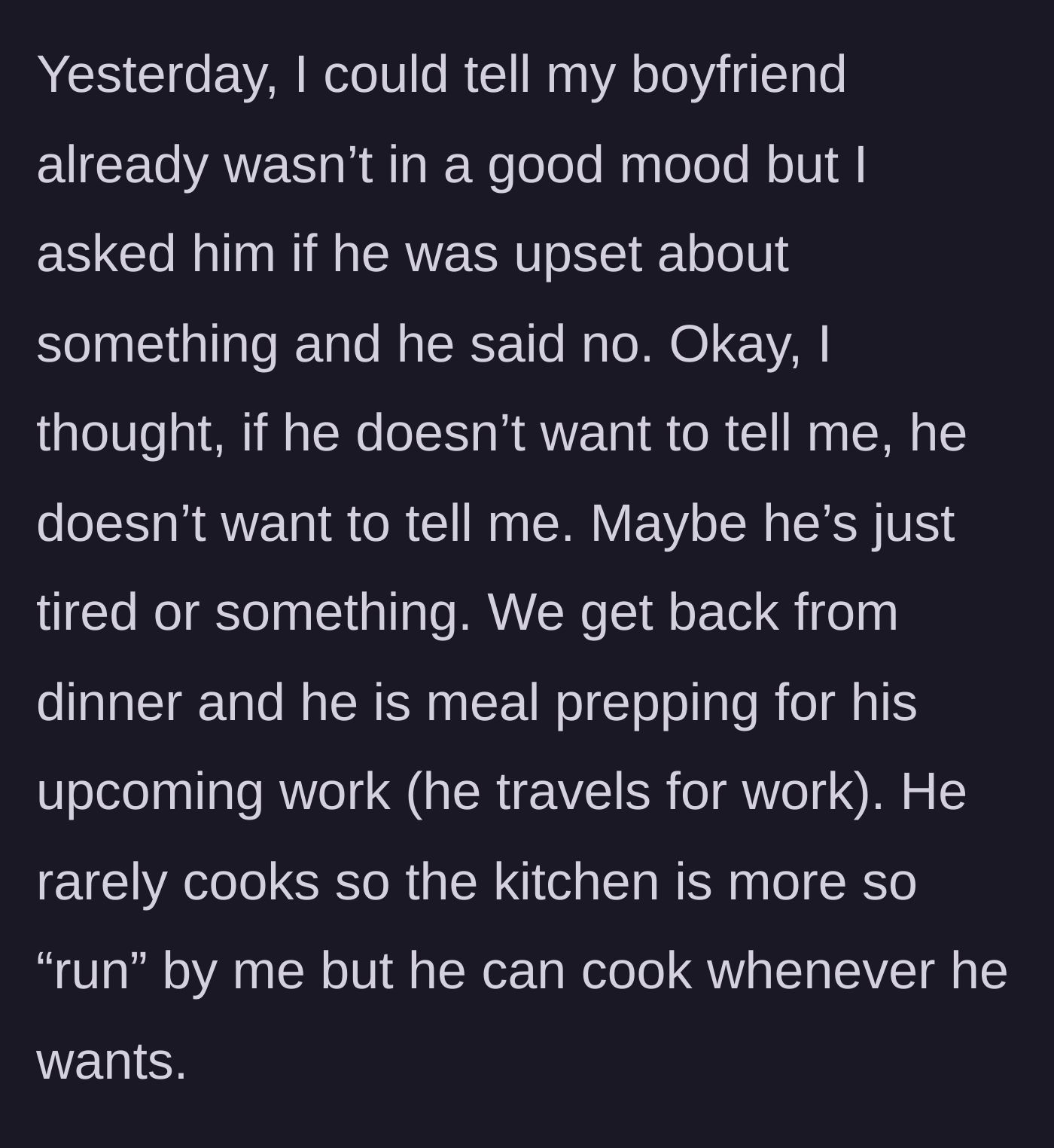 Story part 1 - Boyfriend starts cooking in a bad mood while the girlfriend gives him space.