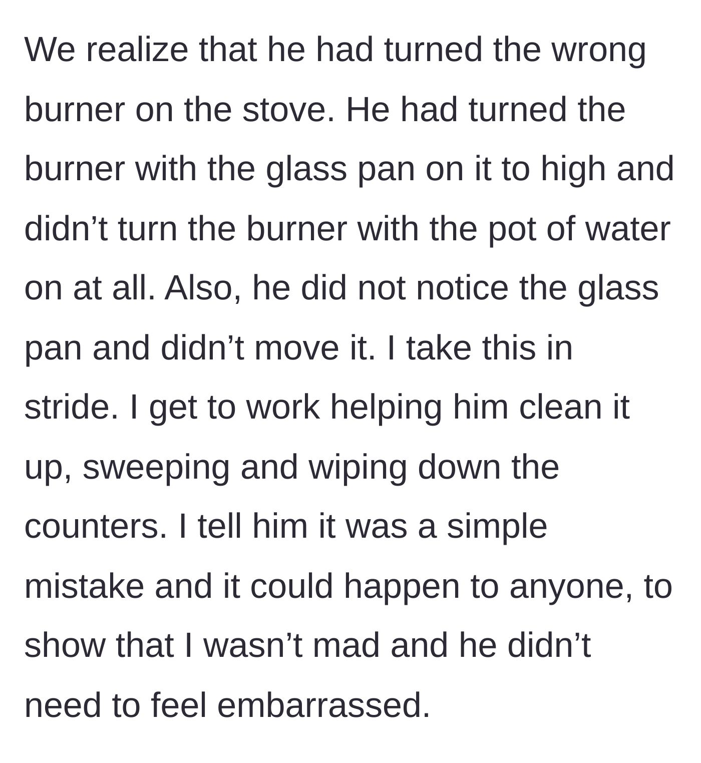 Story part 3 - They realize he turned on the wrong burner, and she helps him clean up the mess.