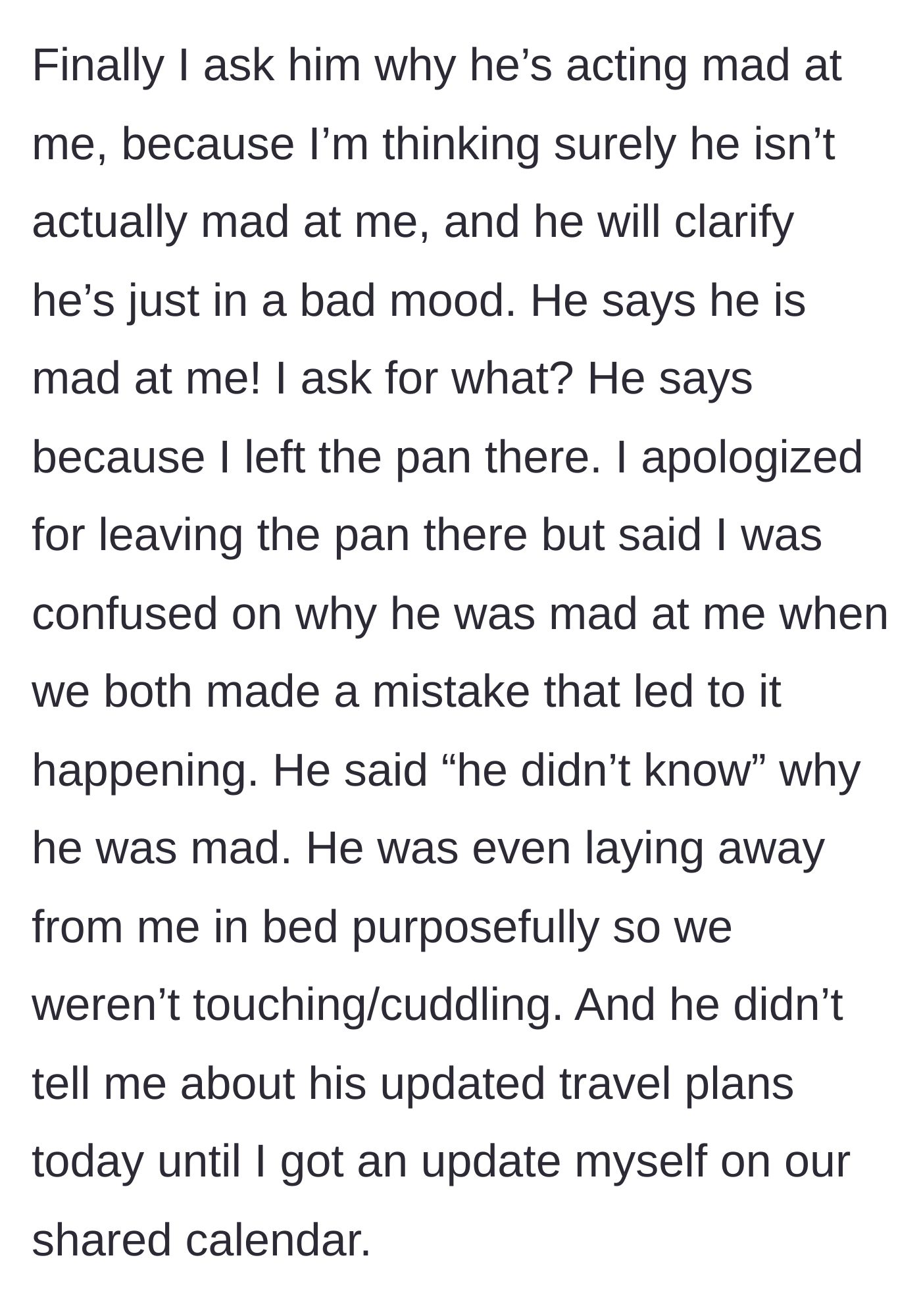 Story part 6 - He finally admits he is mad at her for leaving the pan on the stove and sleeps on the edge of the bed.
