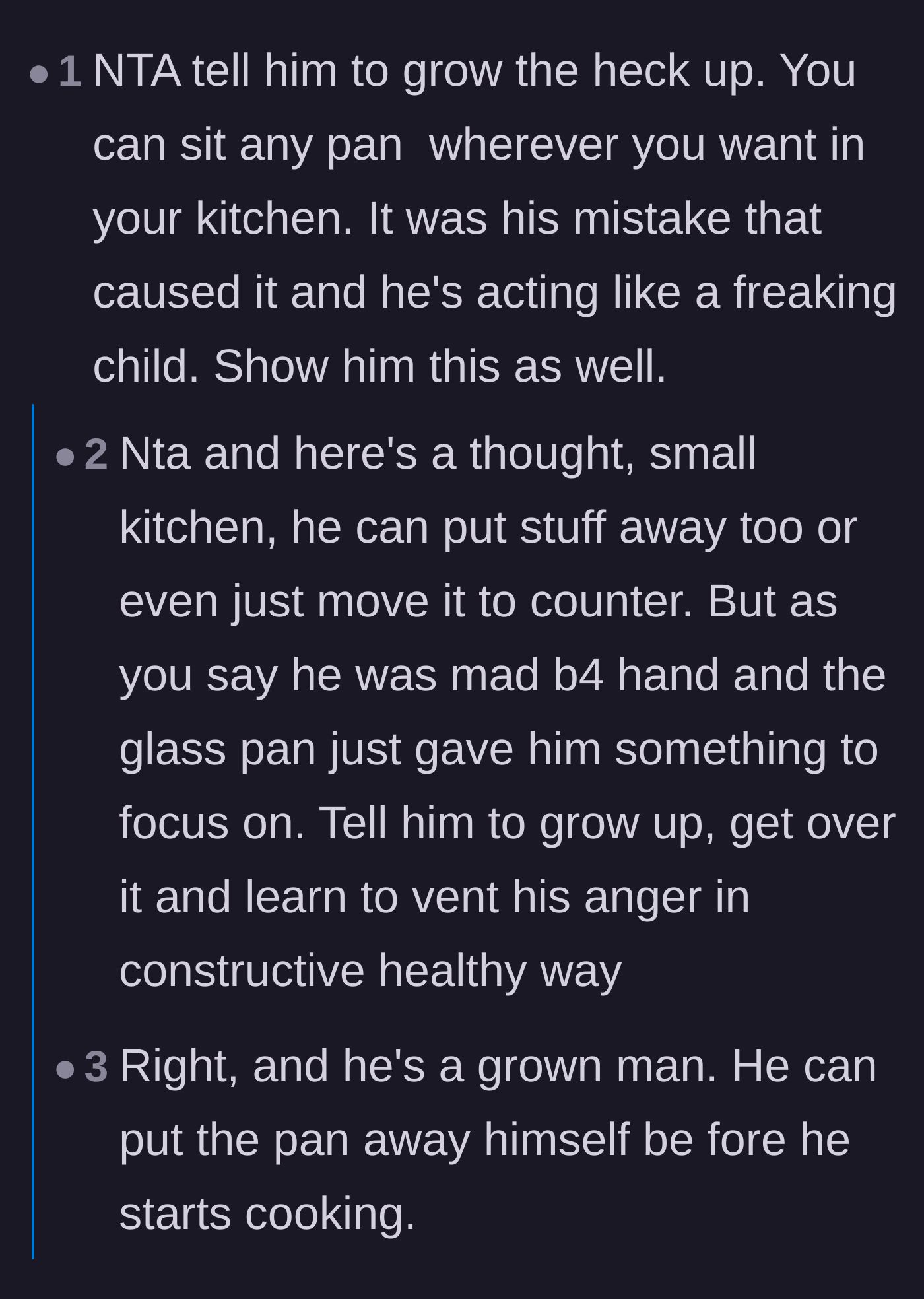 Comment thread 4 - Readers telling the boyfriend to grow up and put the pan away himself if it bothered him so much.