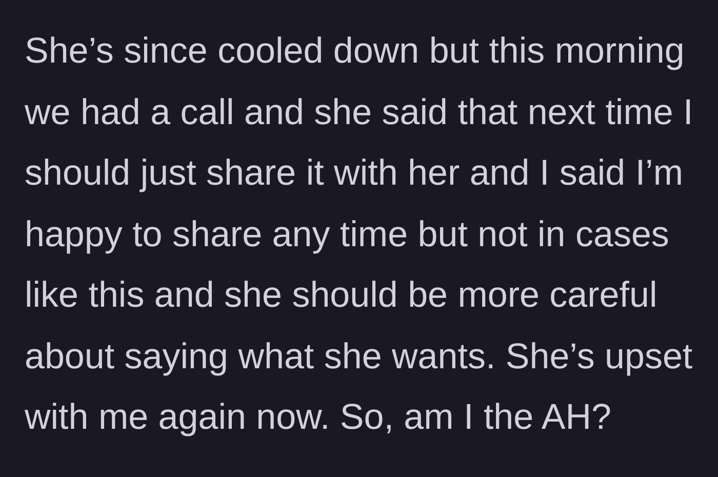 Story part 5 - The next morning, the girlfriend demands he share next time, but he stands his ground on honest communication.