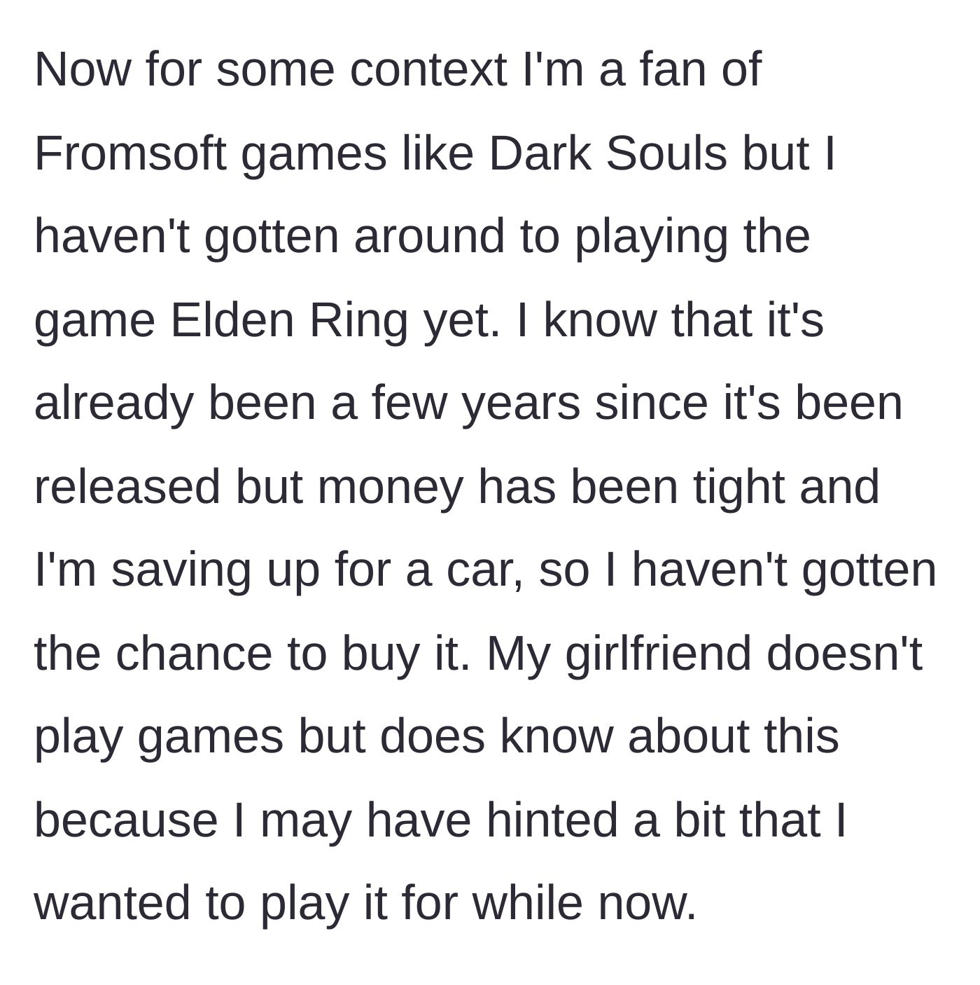 Story part 2 - Context about the boyfriend wanting the game Elden Ring but not being able to afford it.