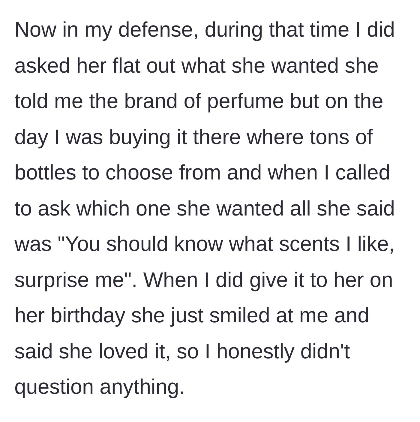 Story part 7 - The boyfriend explains how he tried to buy the right perfume, but she told him to surprise her and pretended to like it.