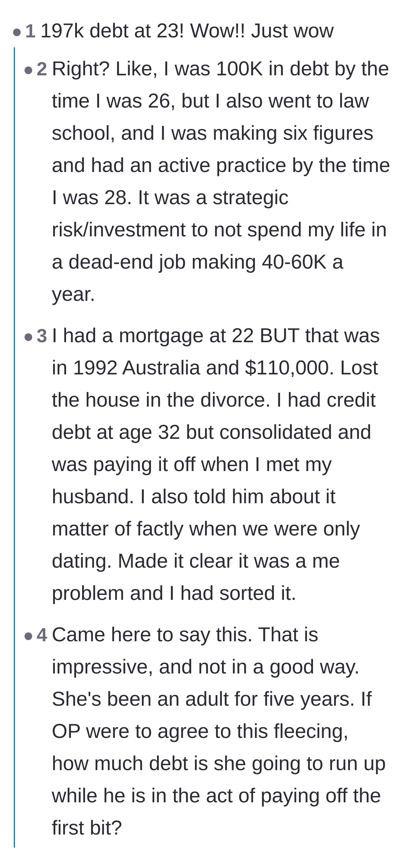 Comment thread 4 - Commenters contrast good debt like mortgages and law degrees with the girlfriend's unmanaged liabilities.