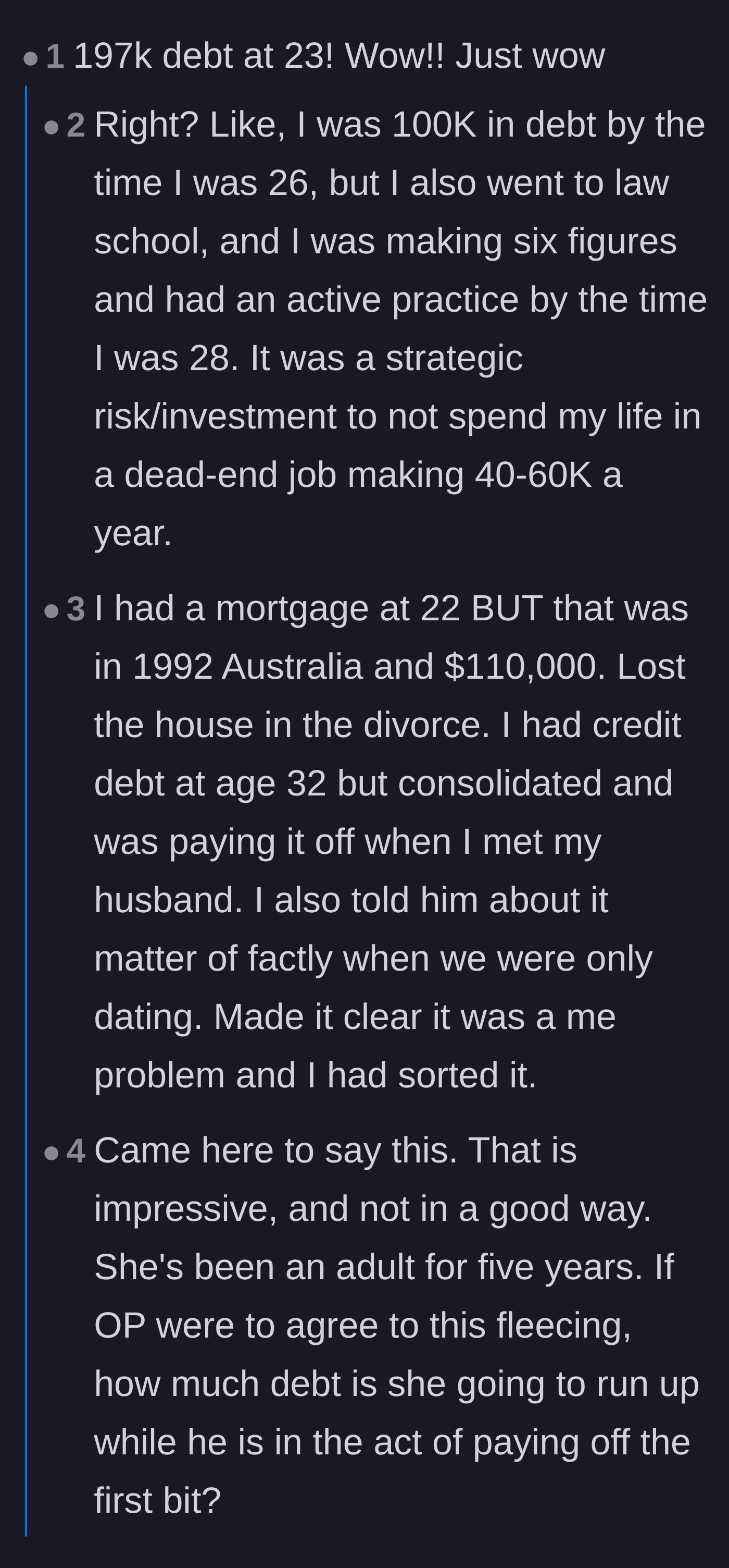 Comment thread 4 - Commenters contrast good debt like mortgages and law degrees with the girlfriend's unmanaged liabilities.