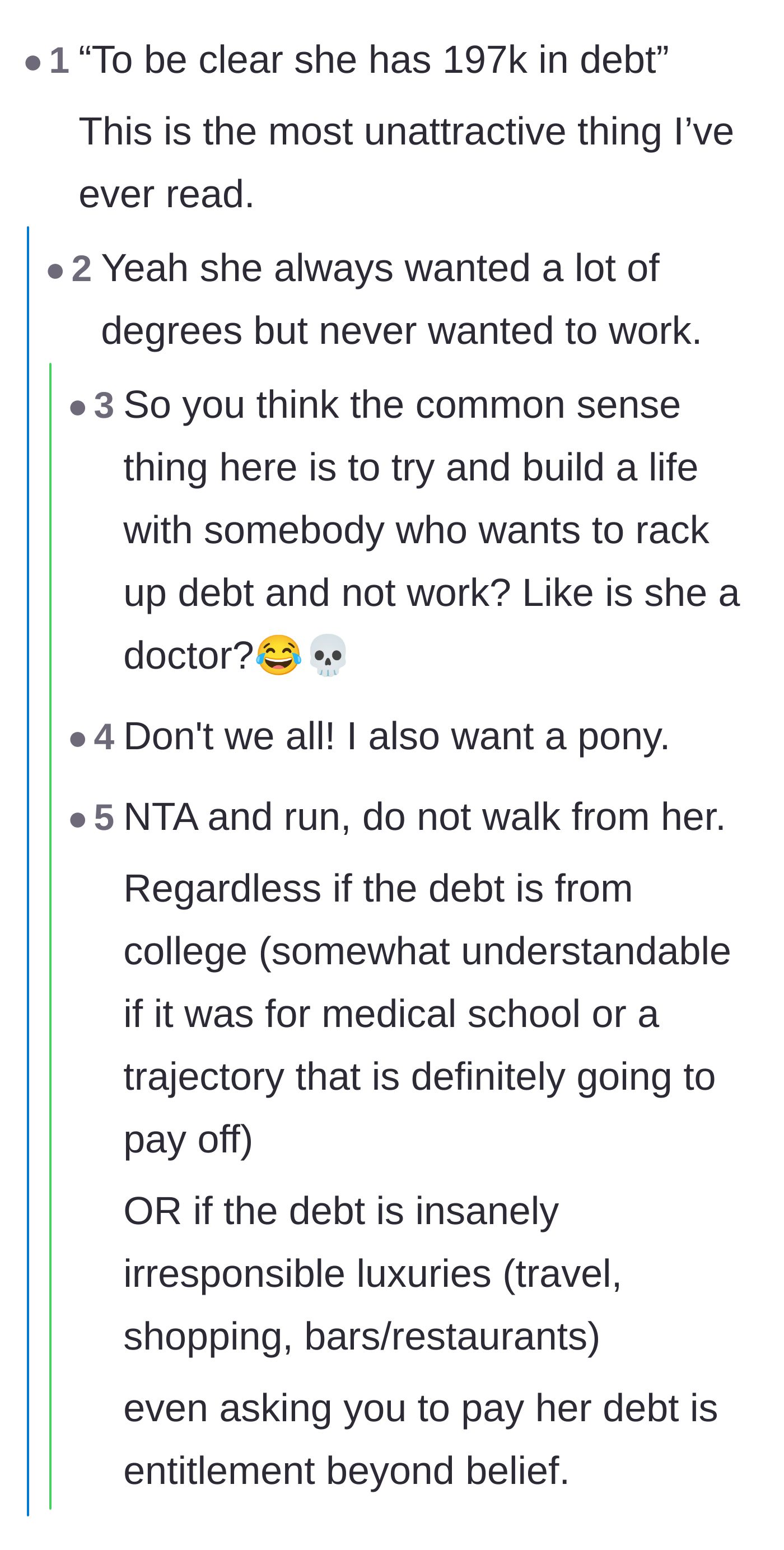 Comment thread 5 - Mocking the girlfriend's desire to collect degrees without ever actually entering the workforce.