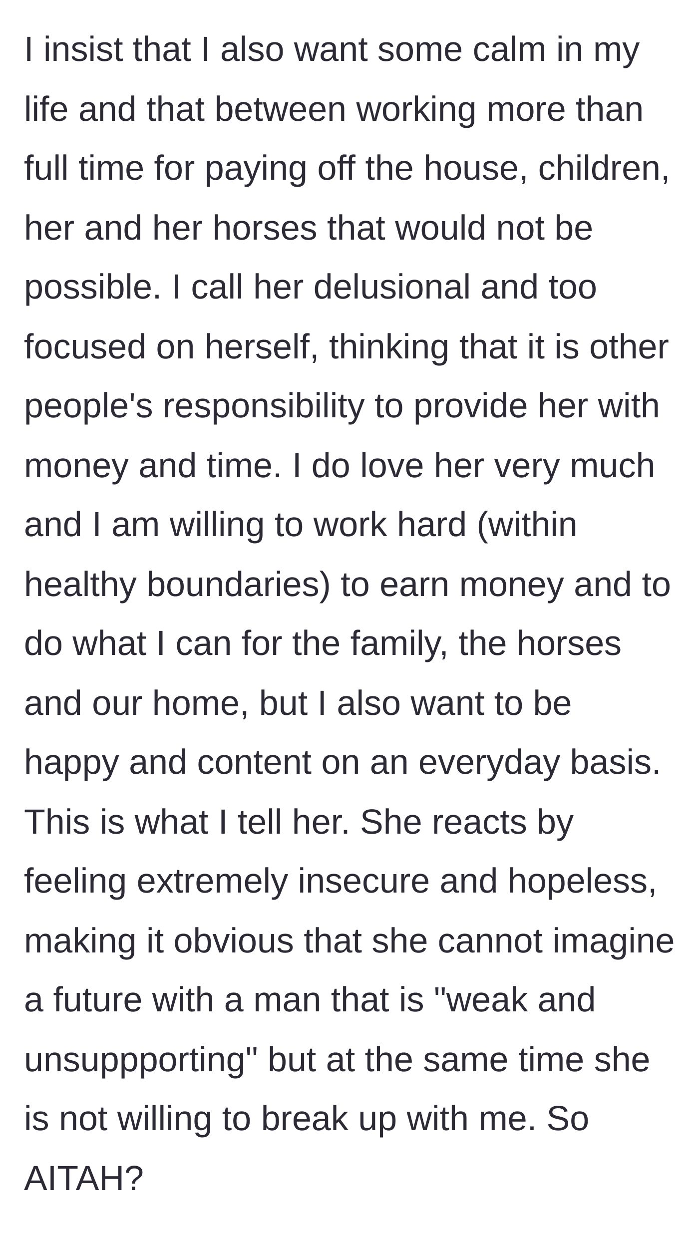 Story part 6 - The boyfriend calling her delusional for expecting him to sacrifice his happiness, leading to a standoff where she feels insecure but refuses to break up.